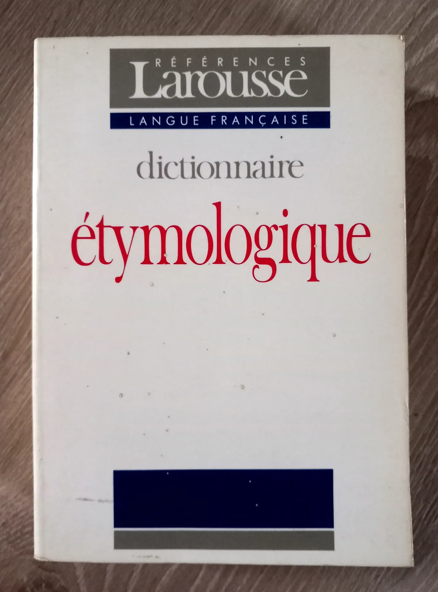 Dictionnaire étymologique et historique (Albert Dauzat, Jean Dubois, Henri Mitterand)