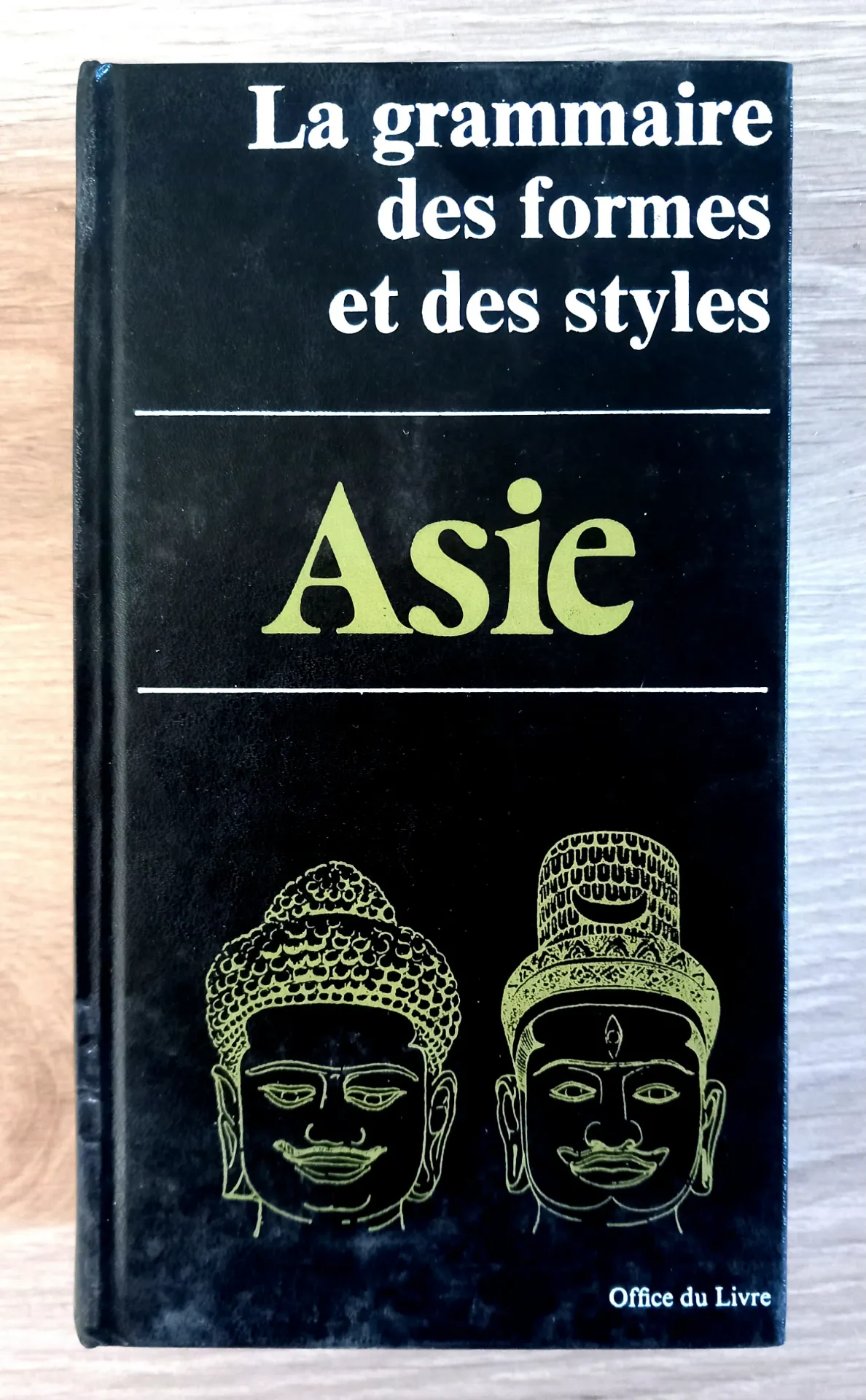 Asie - La grammaire des formes et des styles (Jeannine Auboyer)