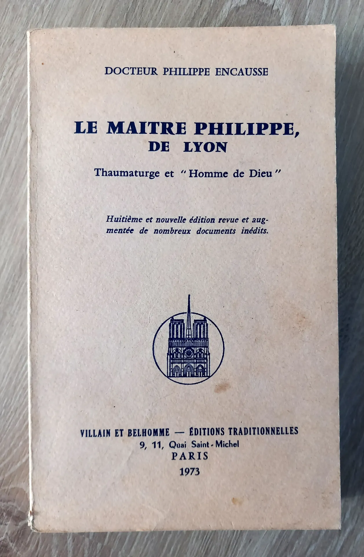 Le Maître Philippe de Lyon - 1973 (Dr Philippe Encausse)