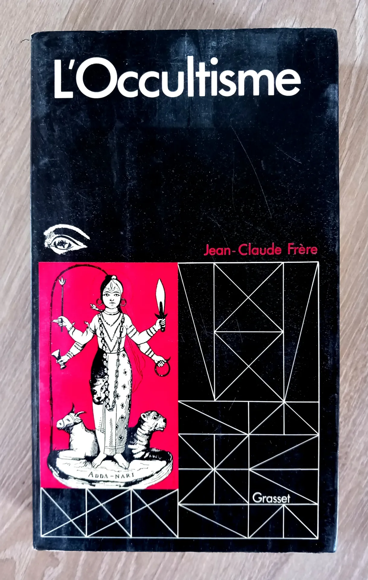 L'occultisme, anthologie des grands textes occultes (Jean-Claude Frère)
