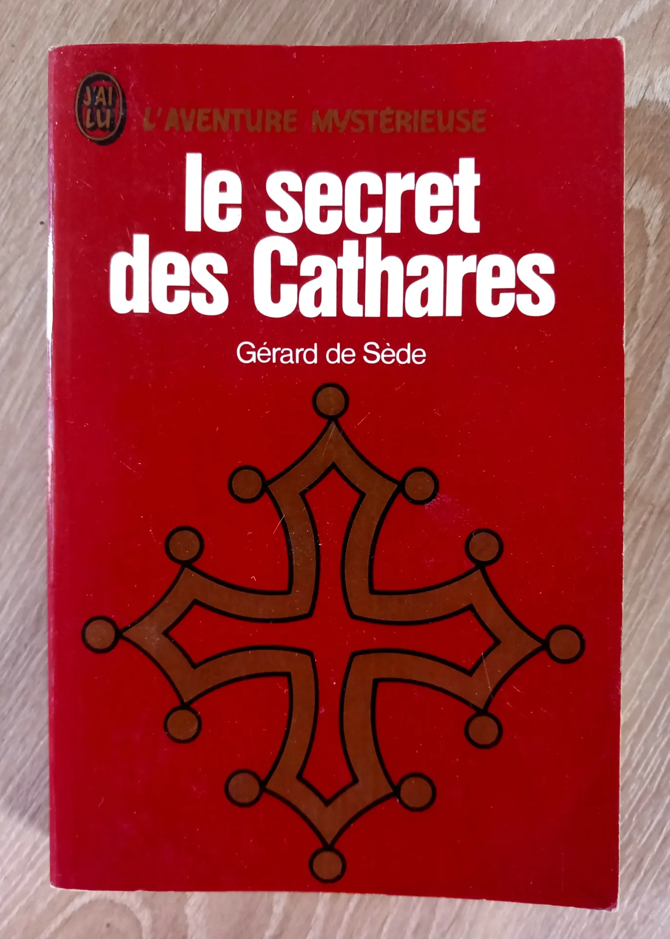 Le secret des Cathares (Gérard de Sède)
