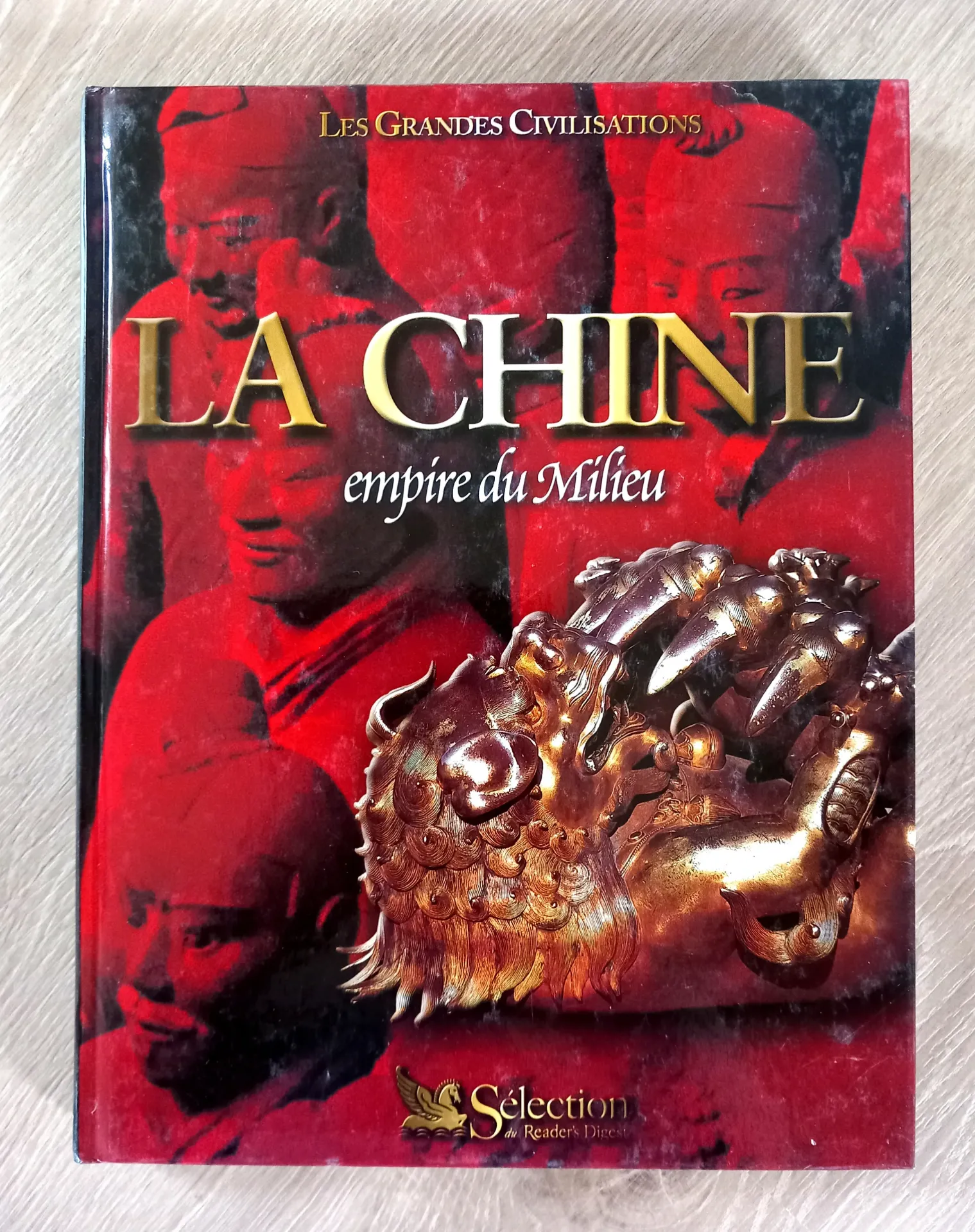 La Chine - Les grandes civilisations (Charles O. Hucker)