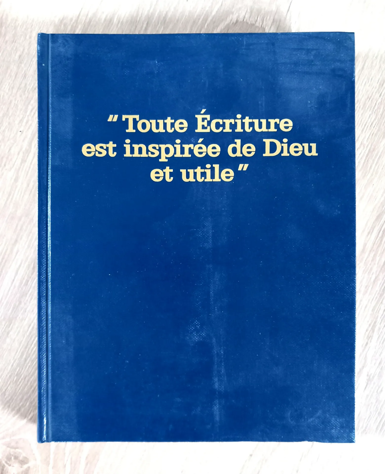 Toute Ecriture est inspirée de Dieu et utile