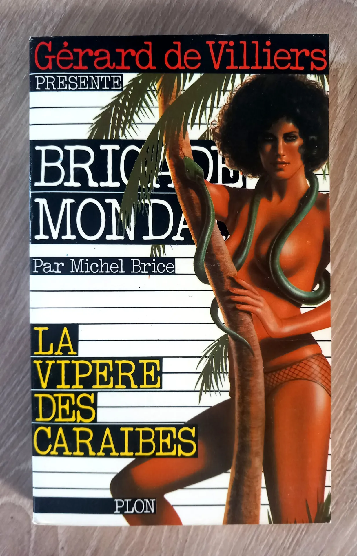 Brigade Mondaine, n°18 : La vipère des Caraïbes (Michel Brice - Gérard de Villiers)