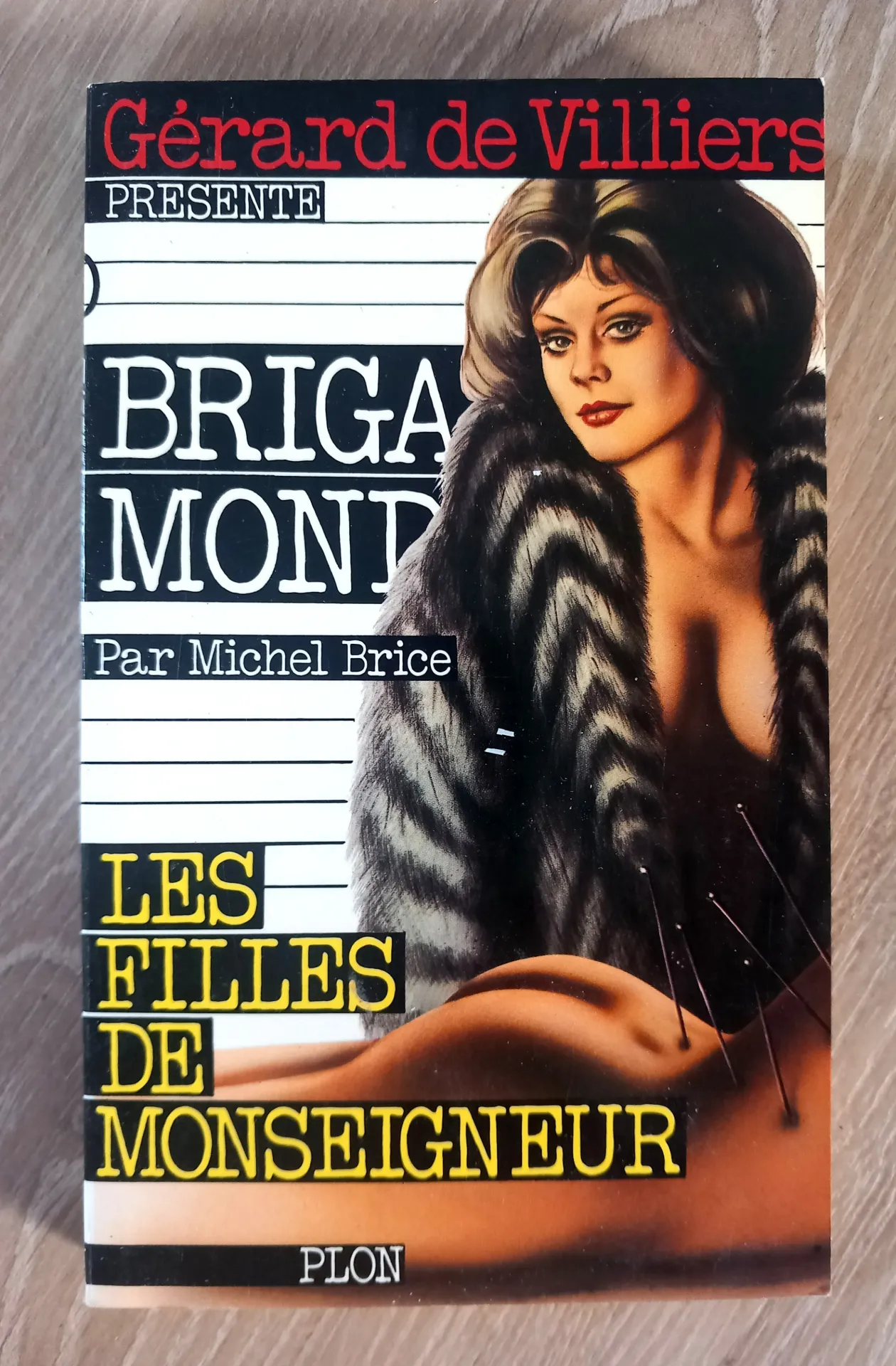 Brigade Mondaine, n°20 : Les filles de Monseigneur (Michel Brice - Gérard de Villiers)