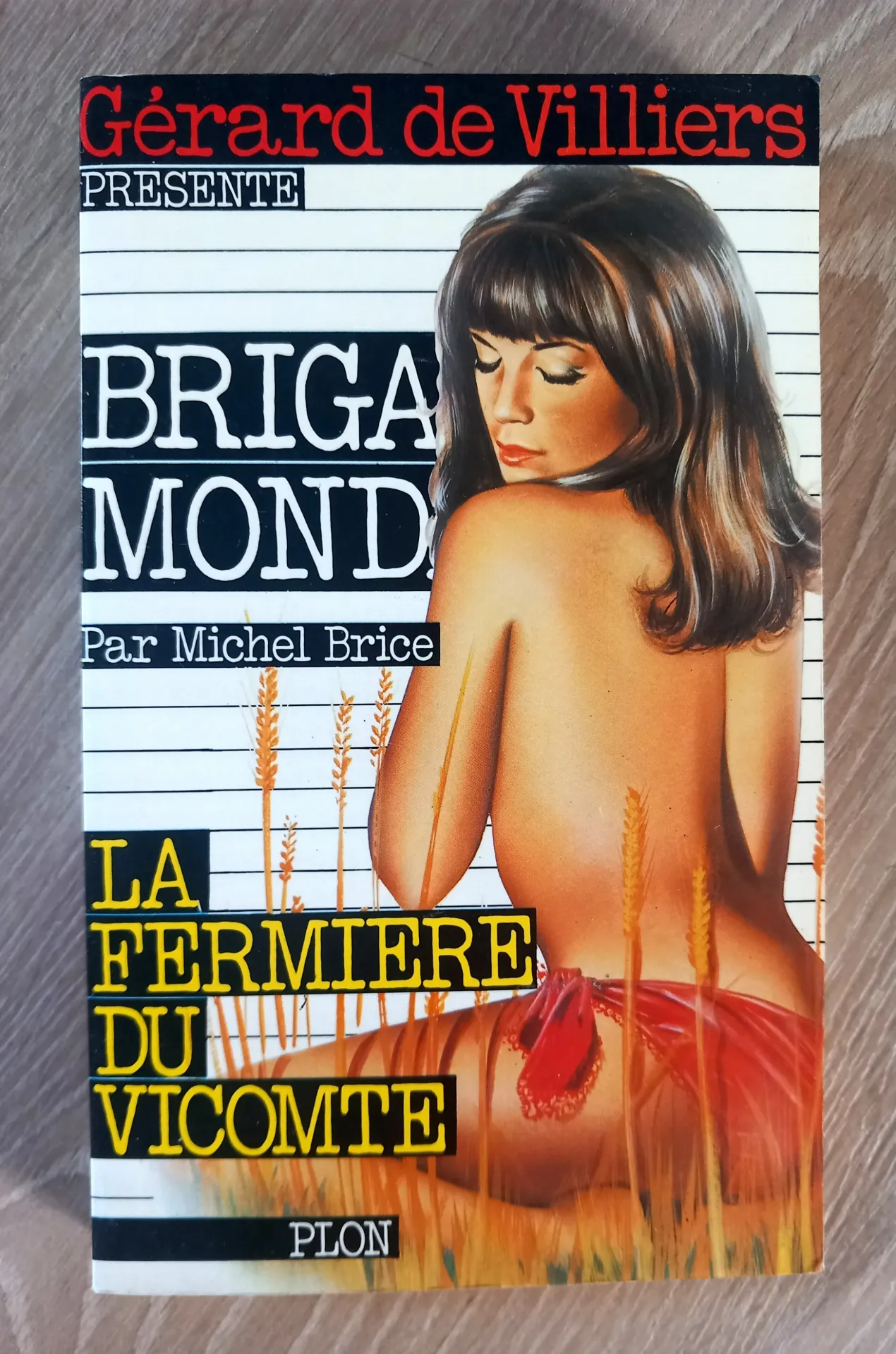 Brigade Mondaine, n°22 : La fermière du Vicomte (Michel Brice - Gérard de Villiers)
