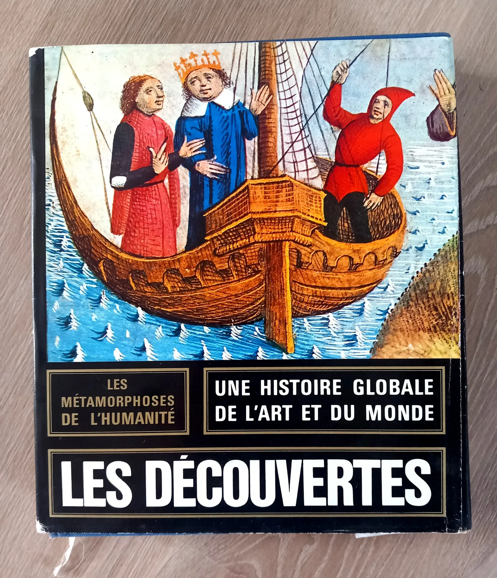 Les découvertes : une histoire globale de l'art et du monde (Jean Glénisson)