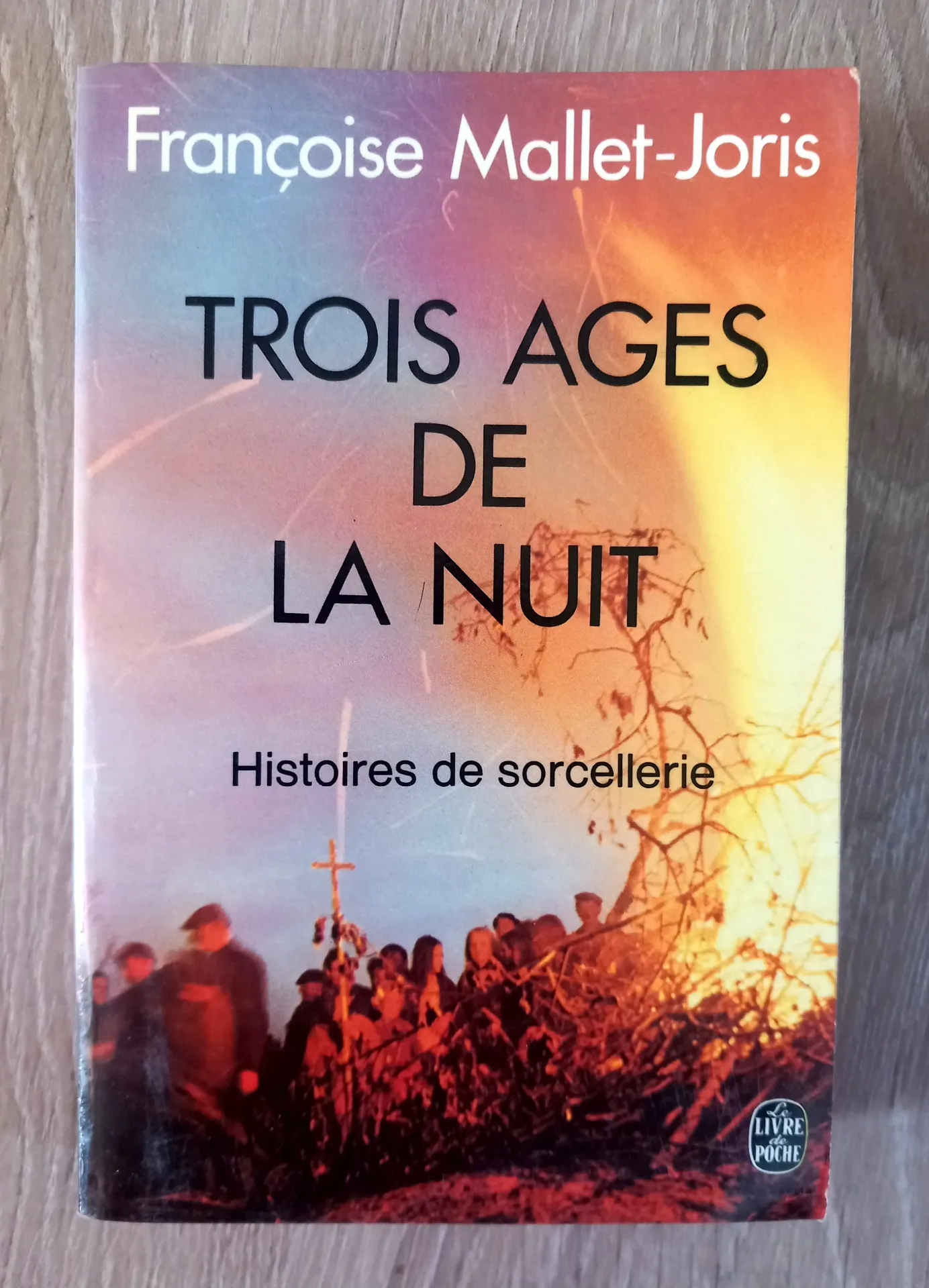 Trois âges de la nuit : histoires de sorcellerie (Françoise Mallet-Joris)