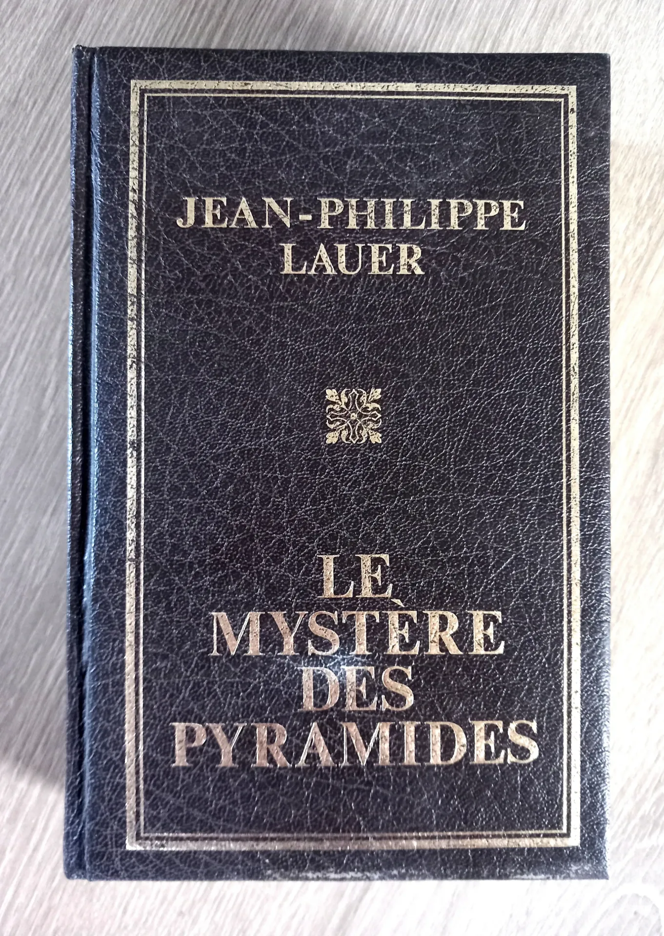Le mystère des pyramides (Jean-Philippe Lauer)