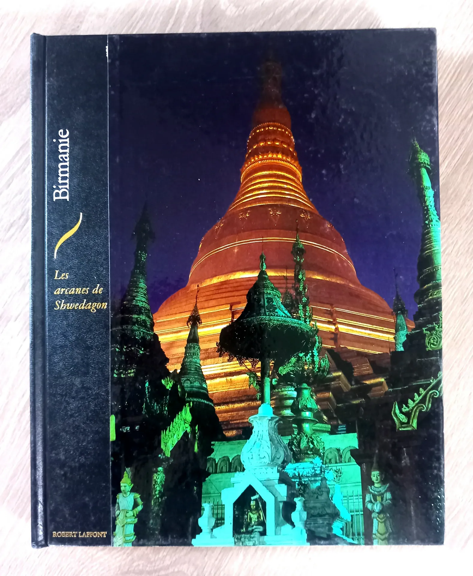 Birmanie - Les arcanes de Shwedagon (Patrick de Wilde)