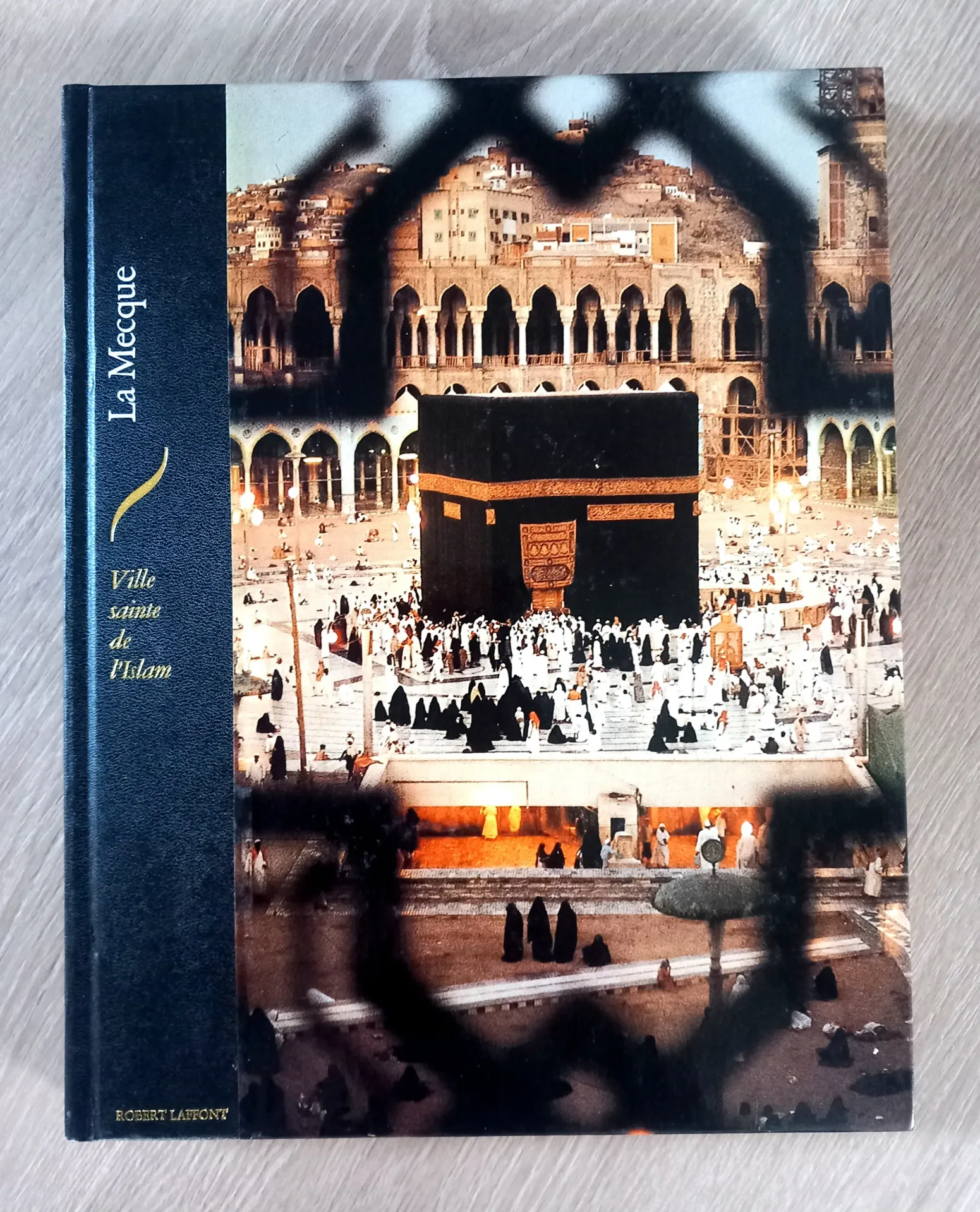 La Mecque - Ville sainte de l'Islam (Eva de Vitray-Meyerovitch)
