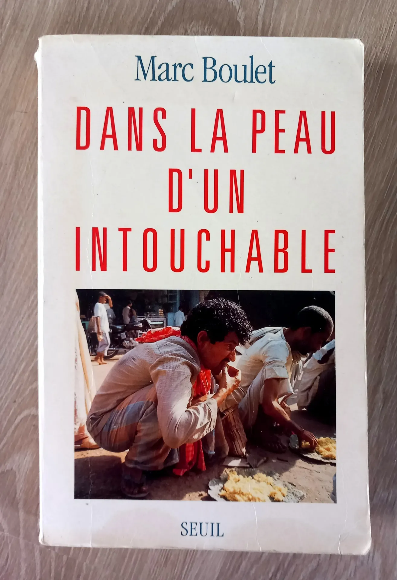Dans la peau d'un intouchable (Marc Boulet)