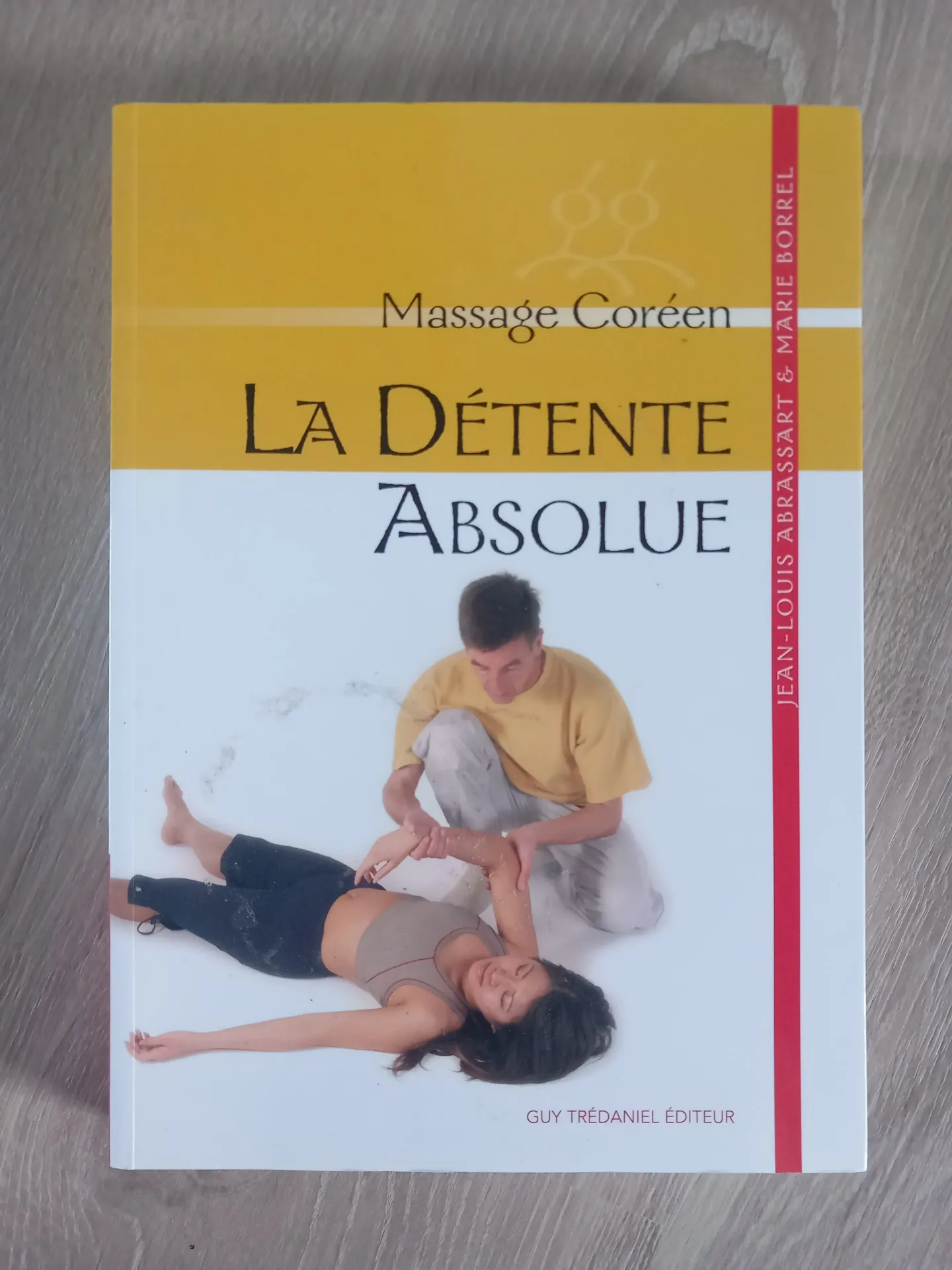Massage Coréen : la détente absolue (Jean-Louis Abrassart & Marie Borrel)