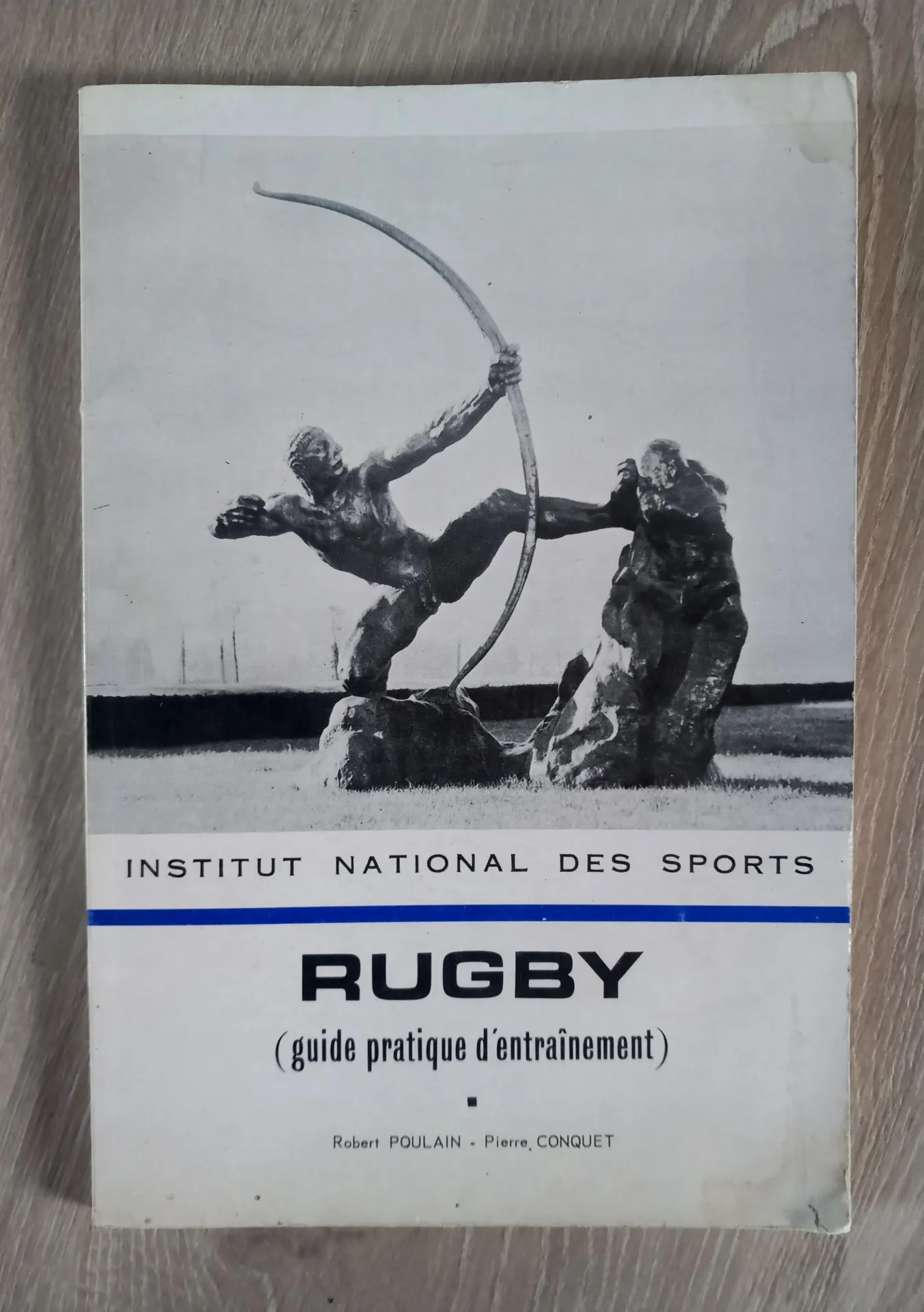 Rugby, guide pratique d'entraînement (Robert Poulain, Pierre Conquet)
