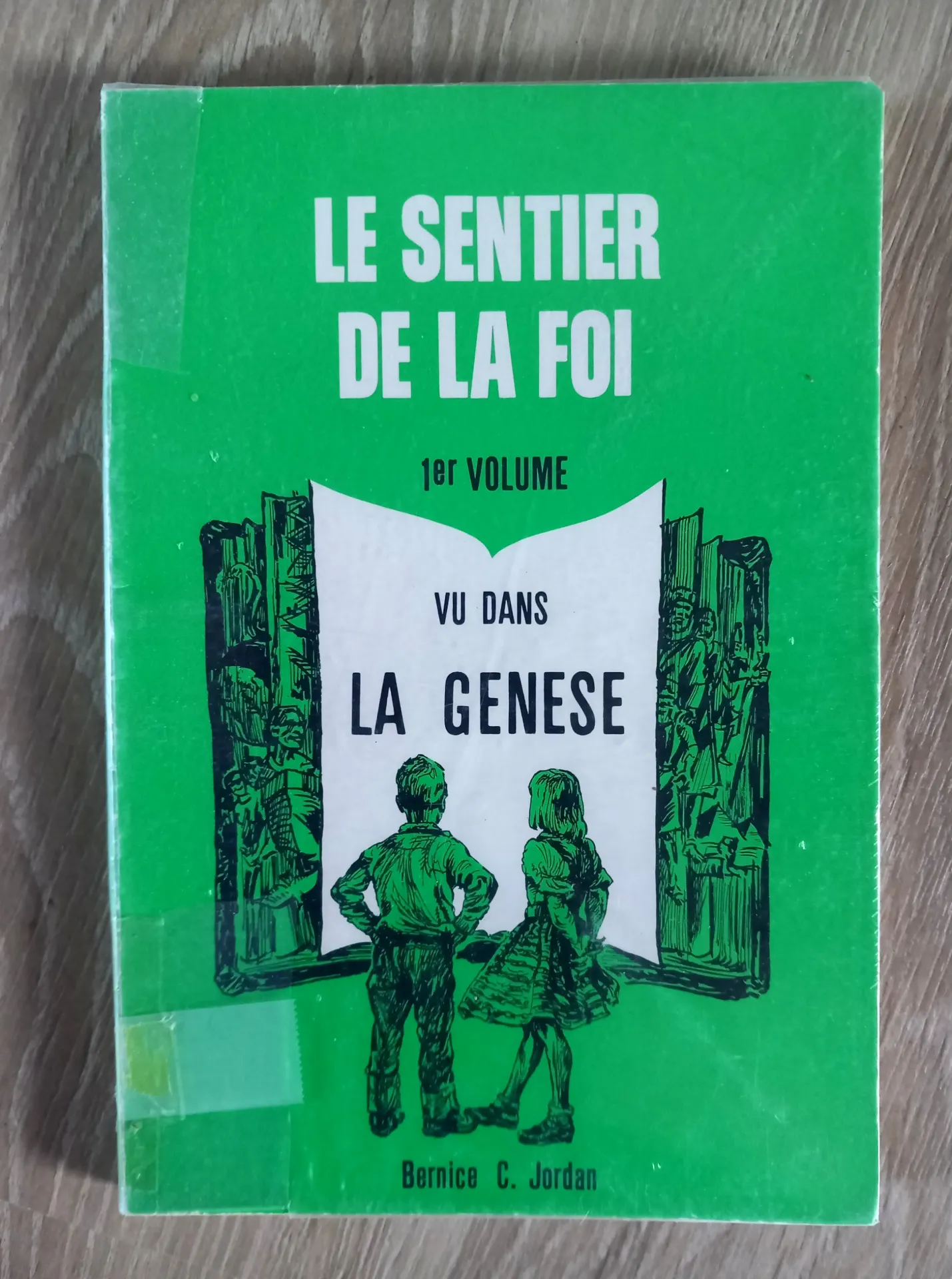 Les sentiers de la foi, vu dans la Genèse (Bernice Claire Jordan)