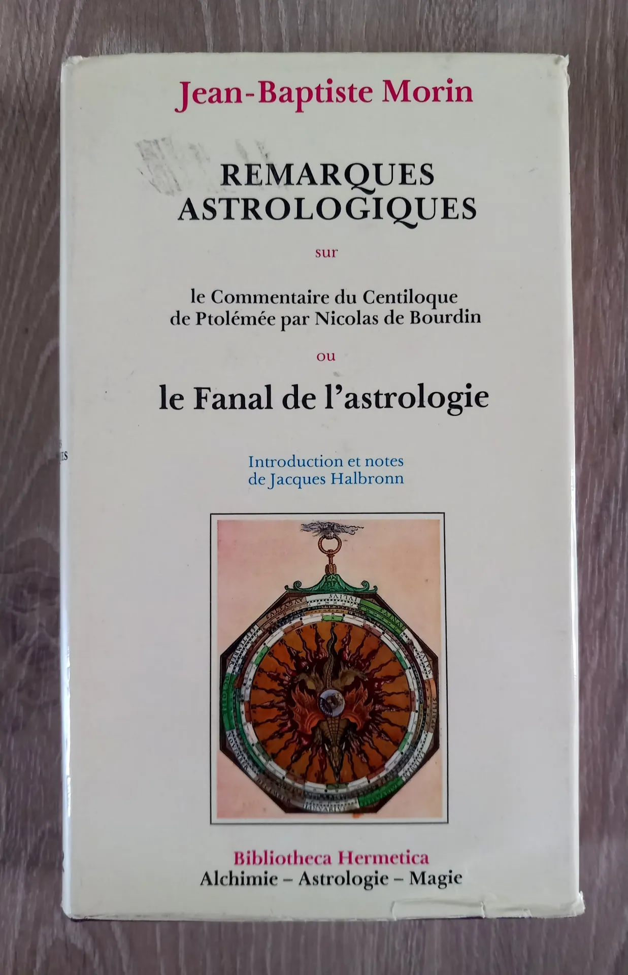 Remarques astrologiques ou le Fanal de l'astrologie (Jean-Baptiste Morin)