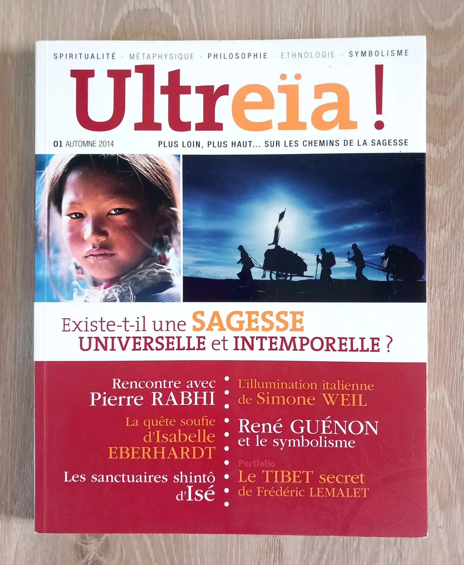 Ultreïa ! Numéro 1 - Automne 2014. Existe-t-il une sagesse universelle et intemporelle ?