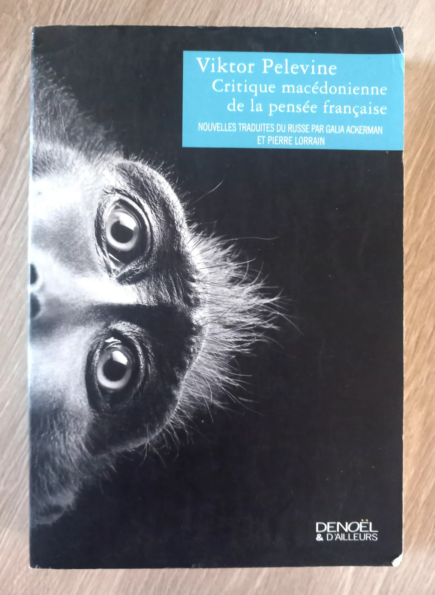 Critique macédonienne de la pensée Française (Viktor Pelevine)