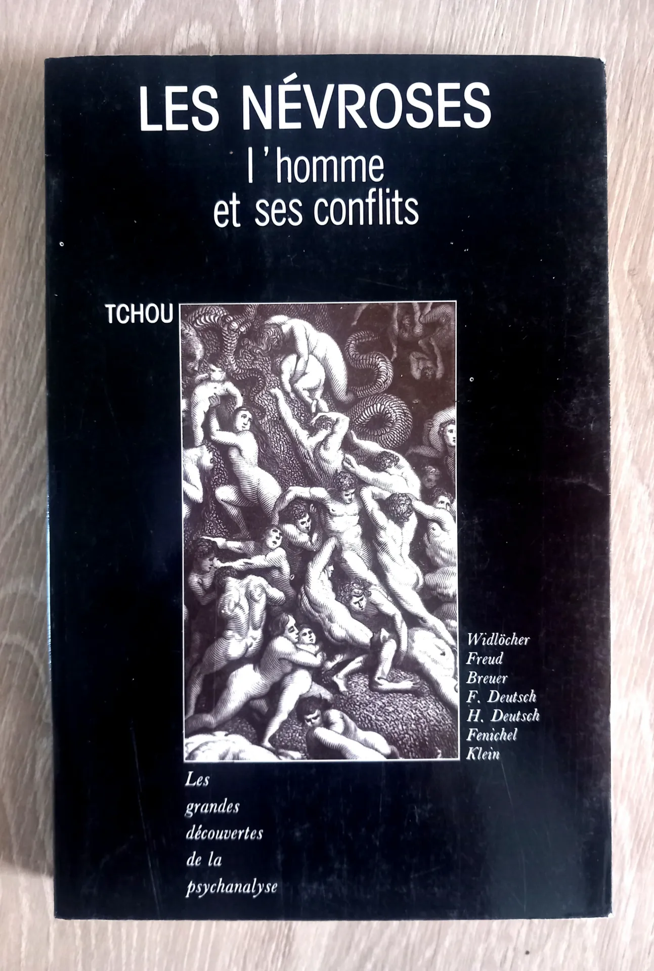 Les névroses (Wildlöcher, Freud, Breuer, F. Deutsch, H. Deutsch, Fenichel, Klein)