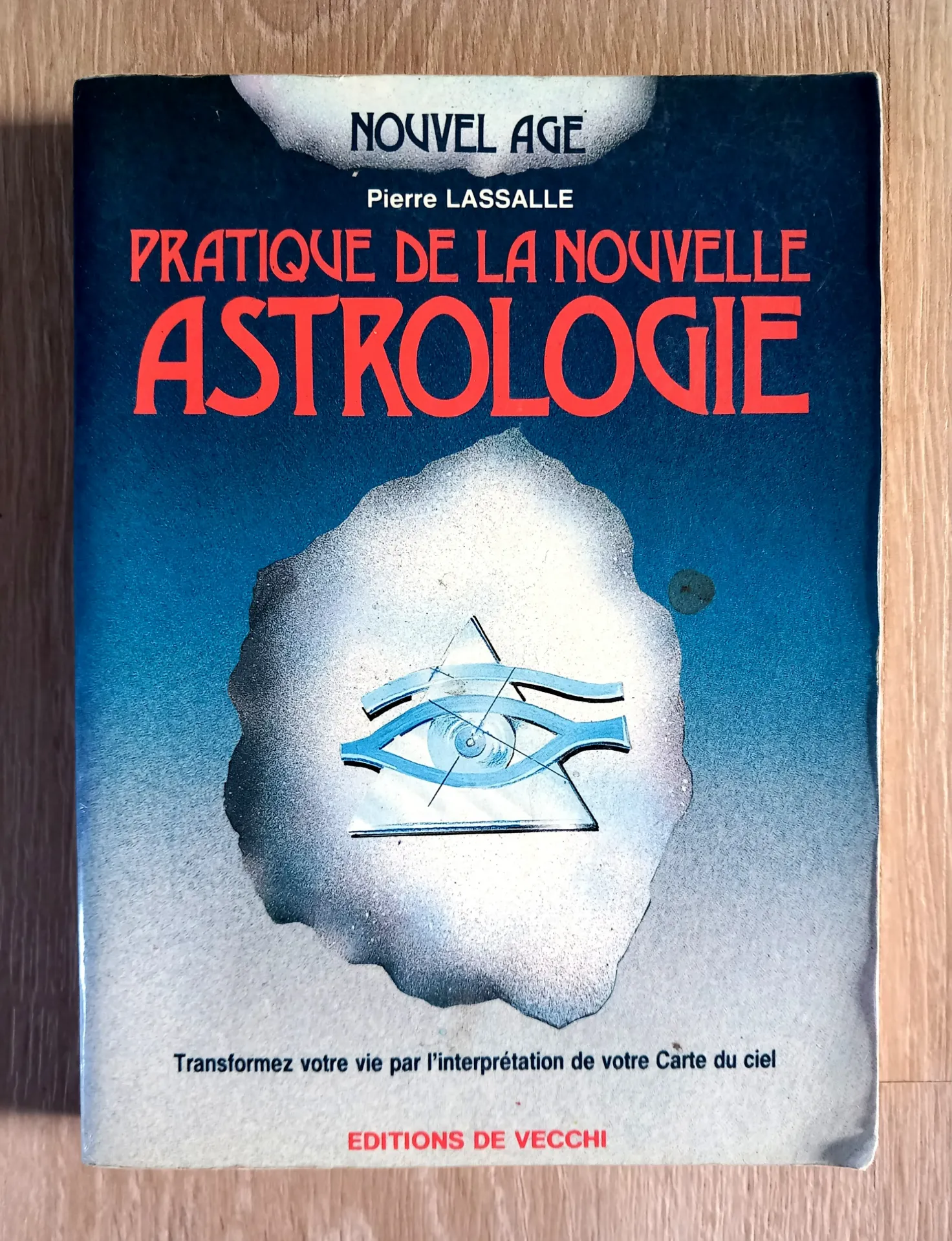 Pratique de la nouvelle astrologie (Pierre Lassalle)