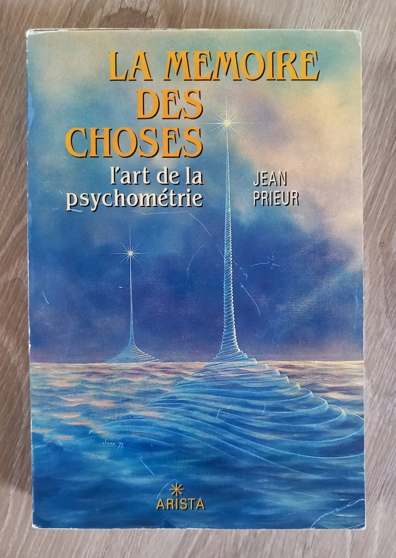 La mémoire des choses, l'art de la psychométrie (Jean Prieur)