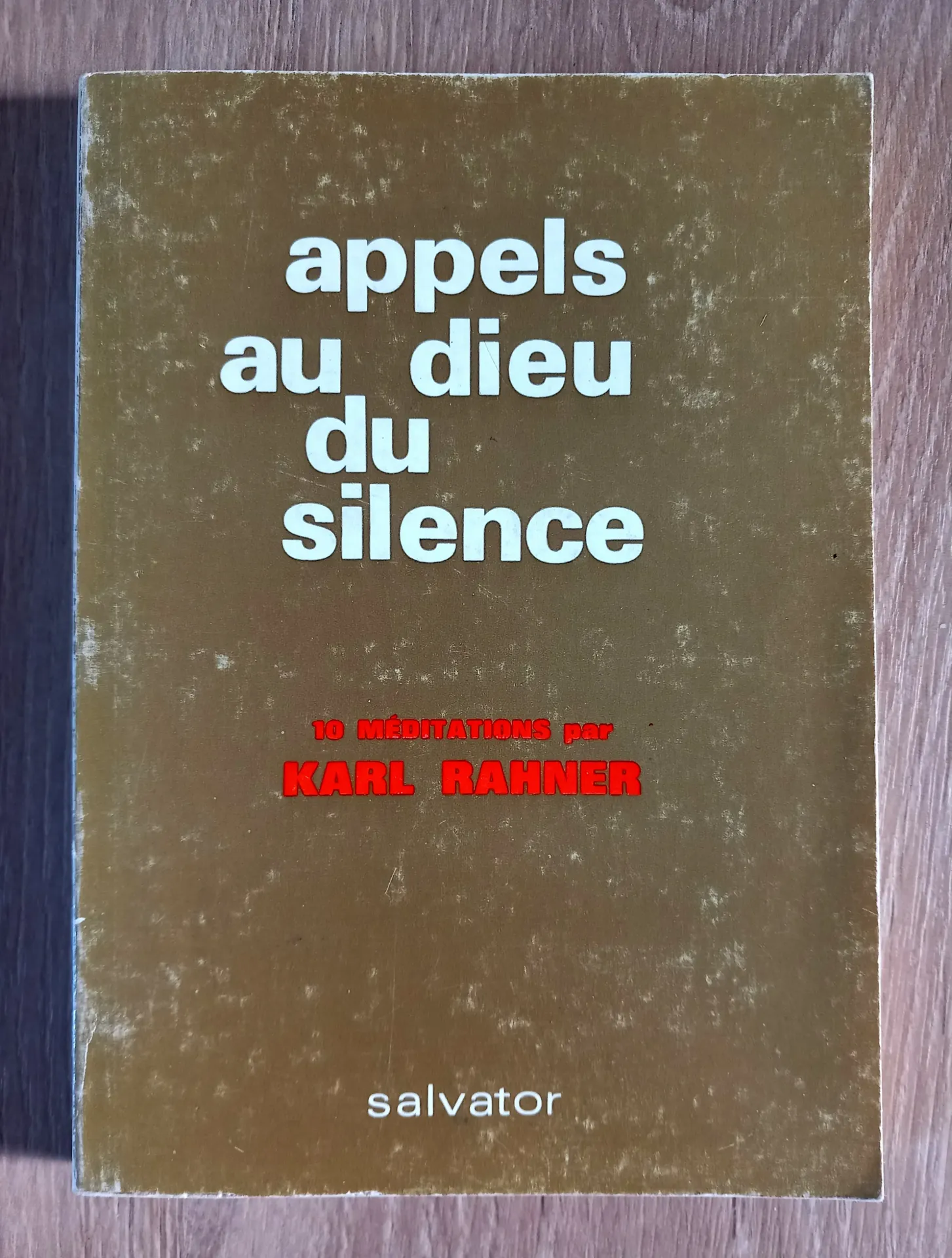 Appels au dieu du silence (Karl Rahner)
