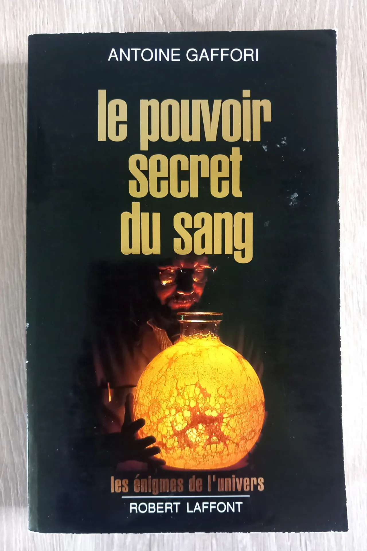 Le pouvoir secret du sang (Antoine Gaffori)