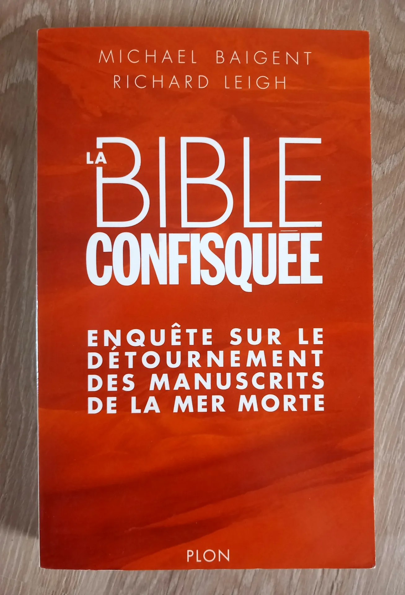 La Bible confisquée (Michael Baigent et Richard Leigh)