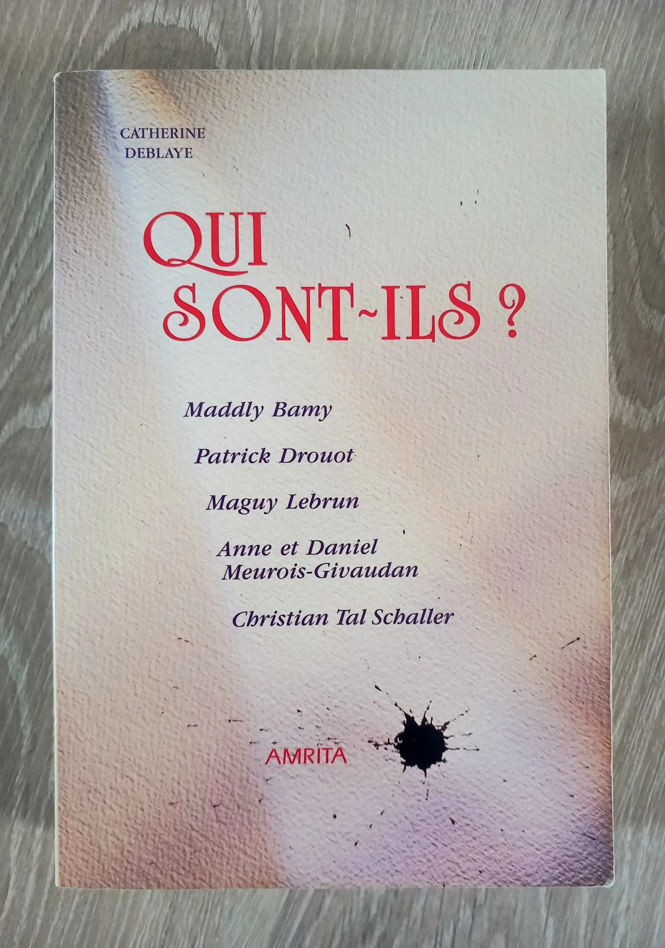 Qui sont-ils ? Mystificateurs ou messagers ? (Catherine Deblaye)