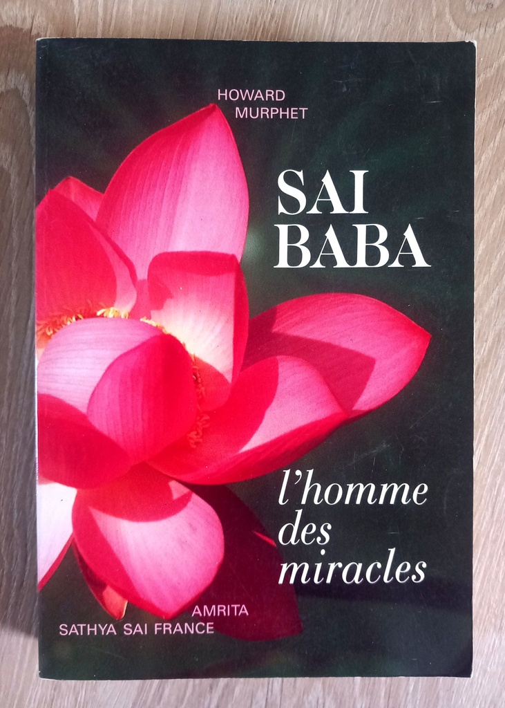 Sai Baba, l'homme des miracles (Howard Murphet)