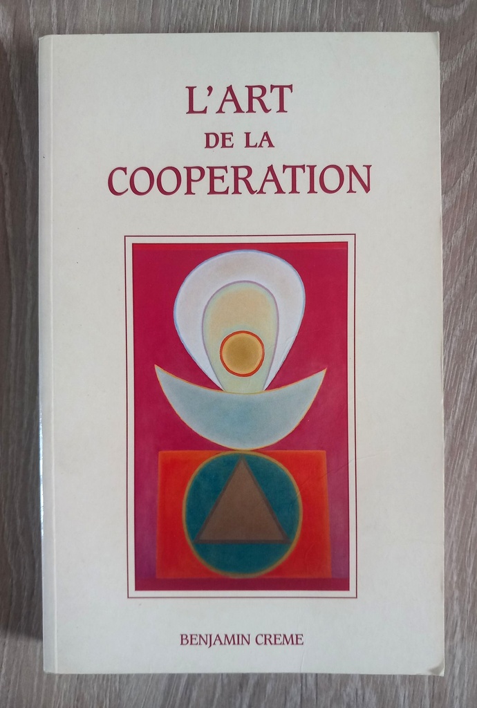 L'art de la coopération (Benjamin Crème)