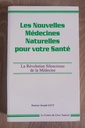 Les nouvelles médecines naturelles pour votre santé (Dr Joseph Levy)