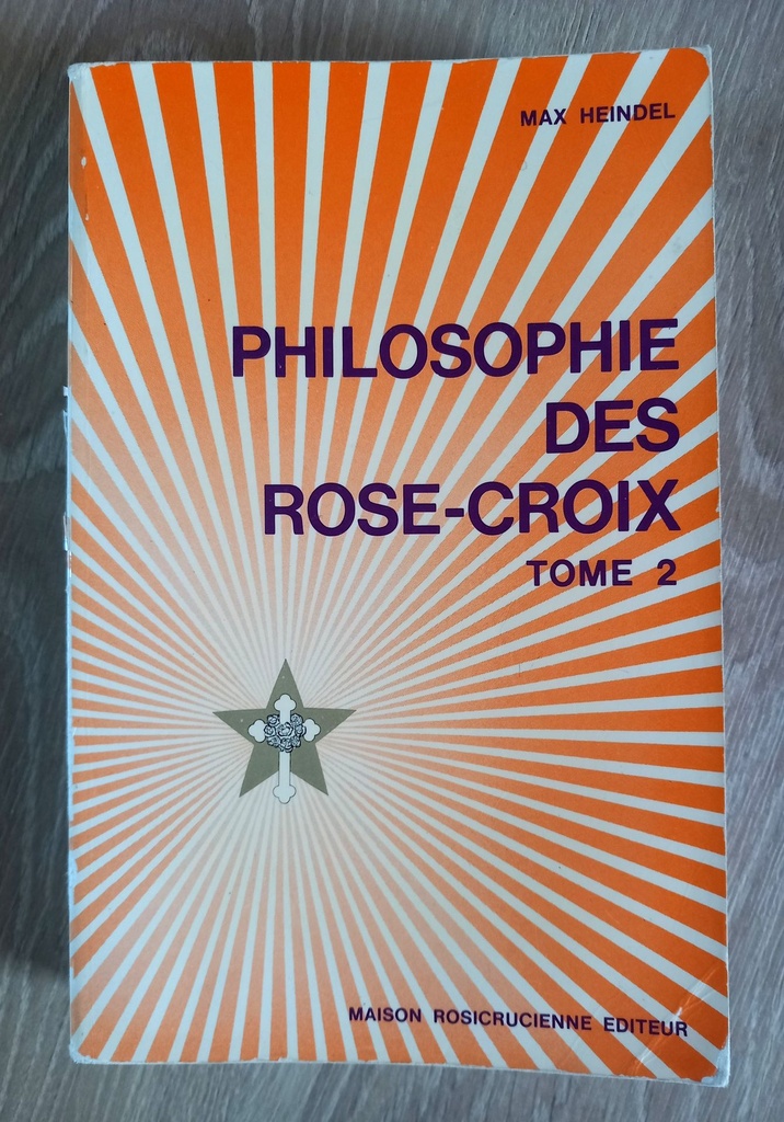 Philosophie des Rose-Croix, tome 2 (Max Heindel)
