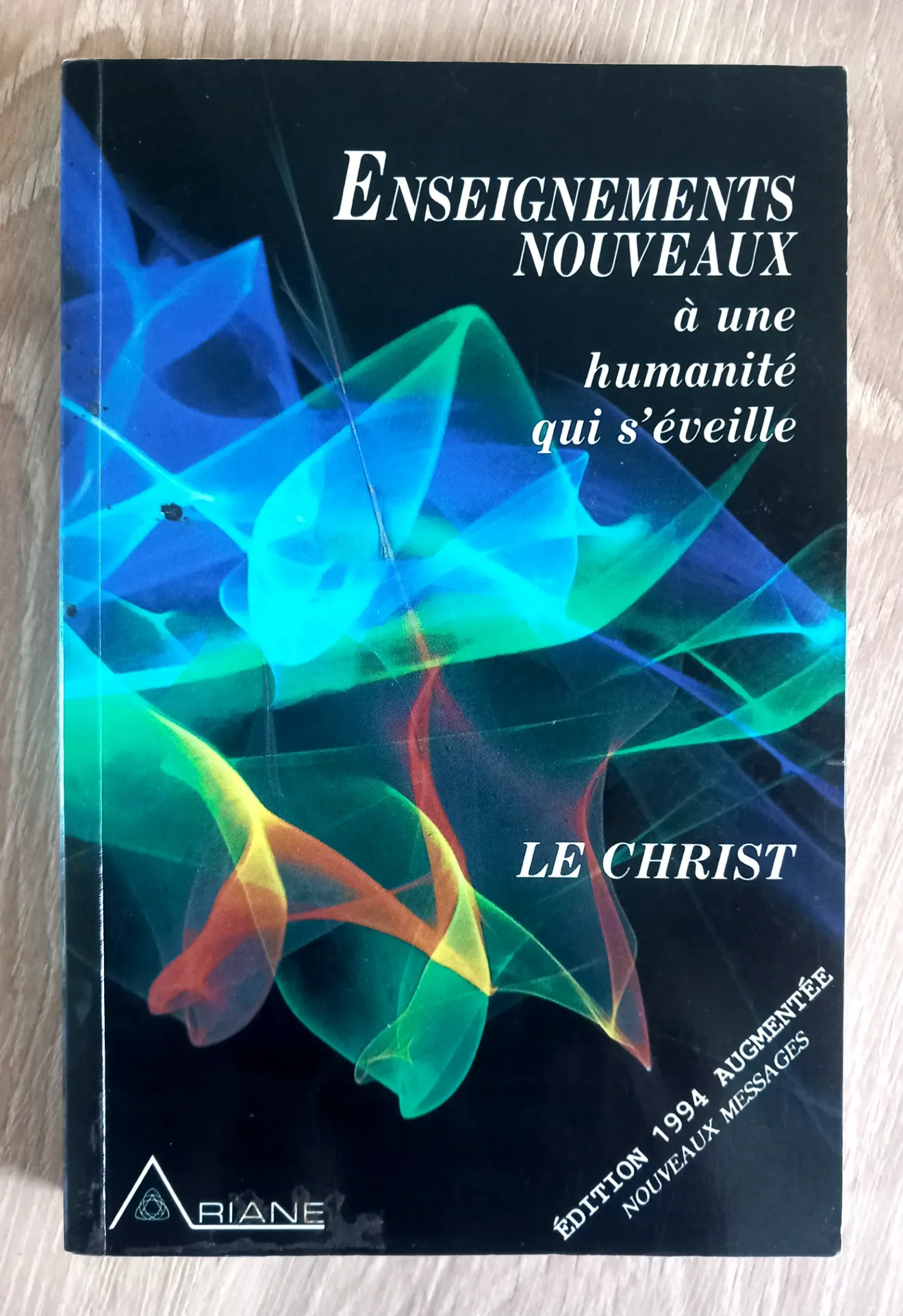 Enseignements nouveaux à une humanité qui s'éveille (Le Christ)
