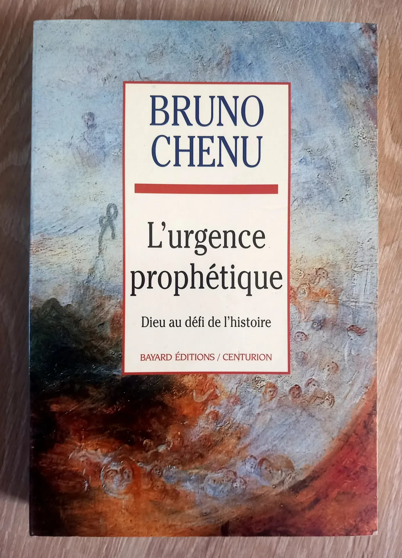 L'urgence prophétique : Dieu au défi de l'histoire (Bruno Chenu)