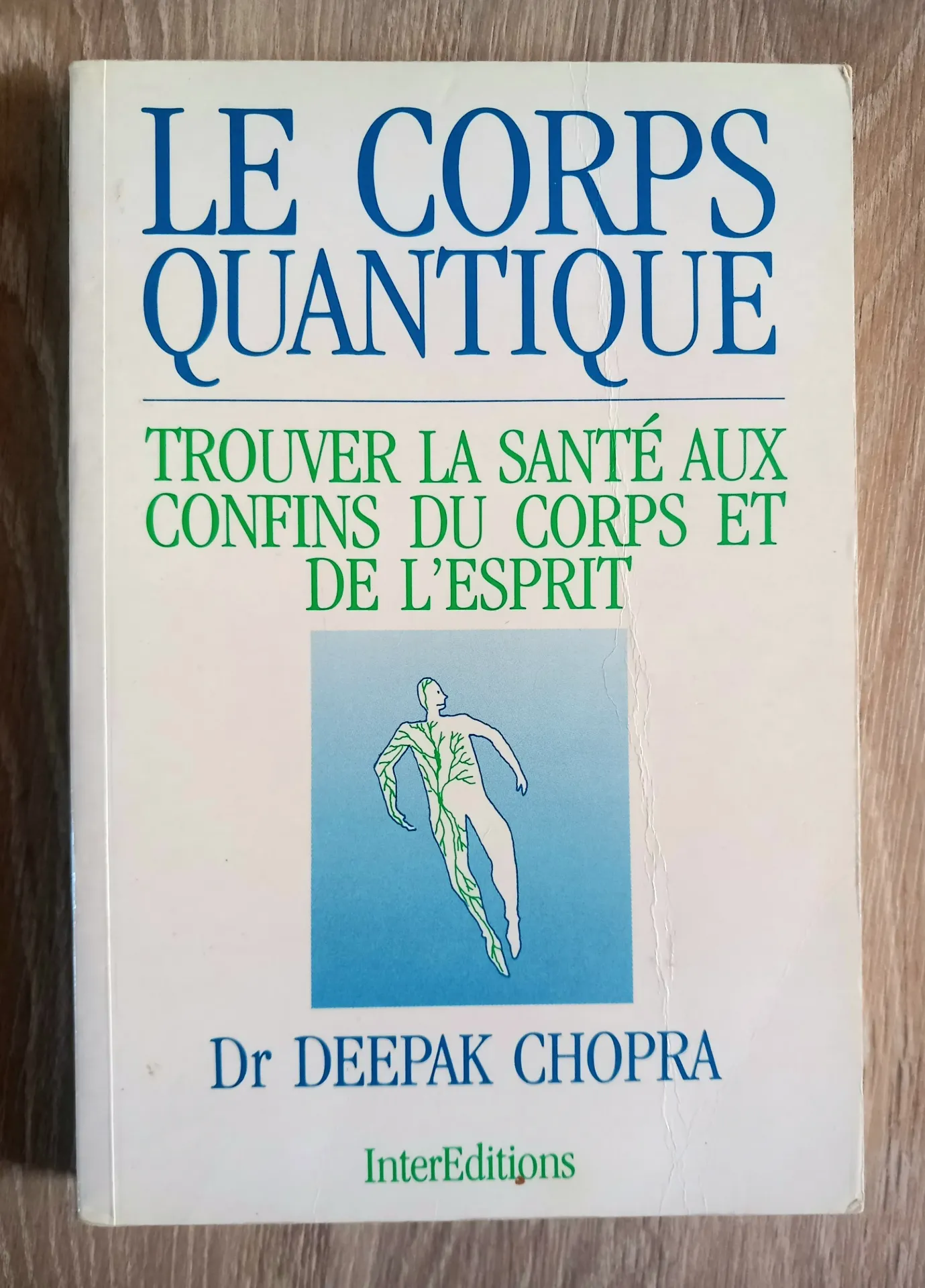 Le corps quantique (Dr Deepak Chopra)