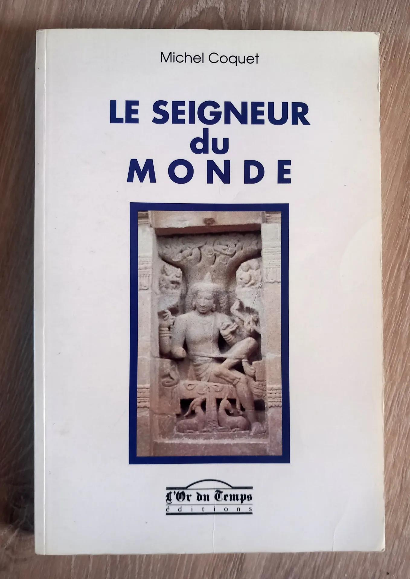 Le seigneur du monde (Michel Coquet)