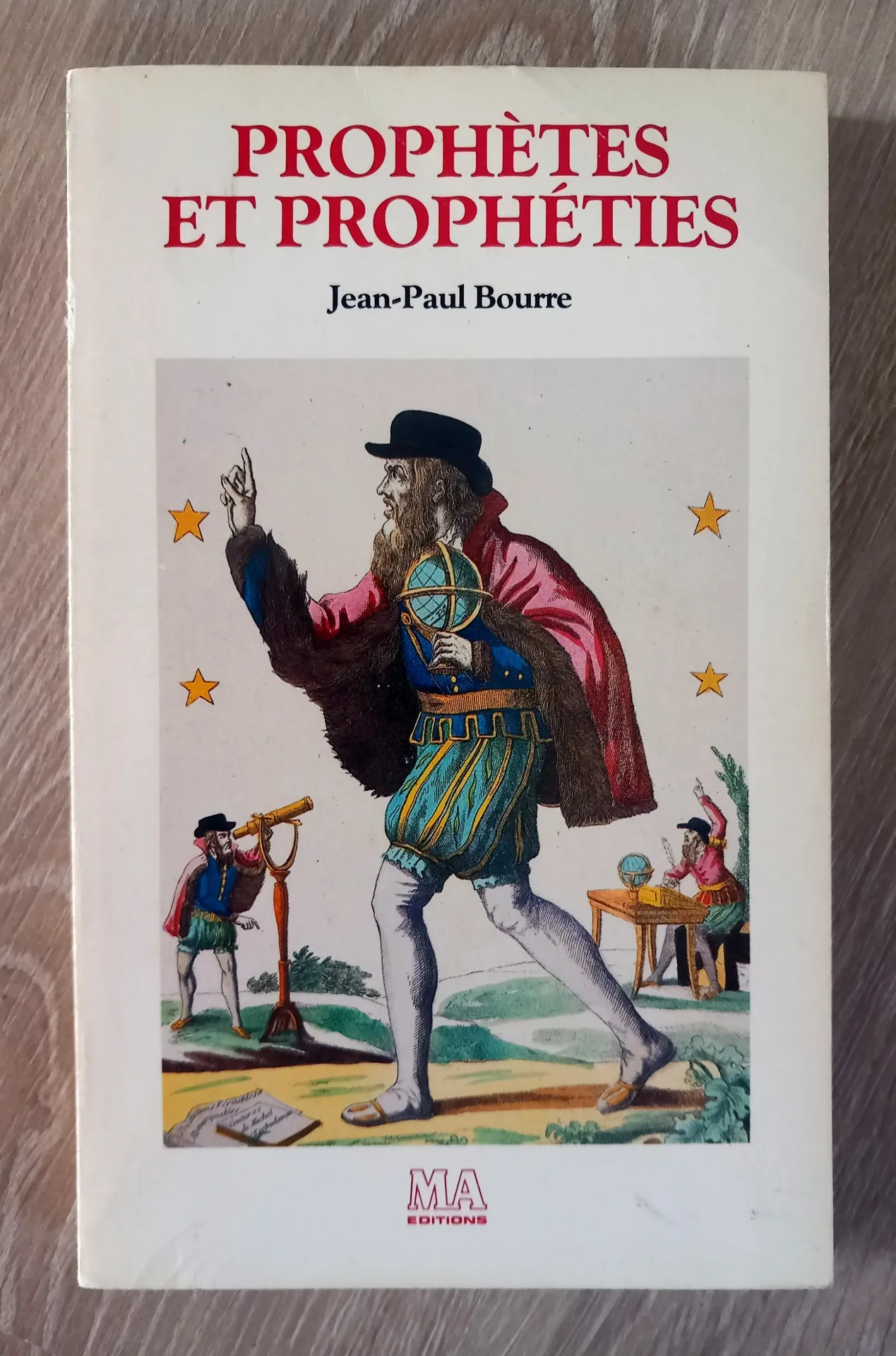 Prophètes et prophéties (Jean-Paul Bourre)