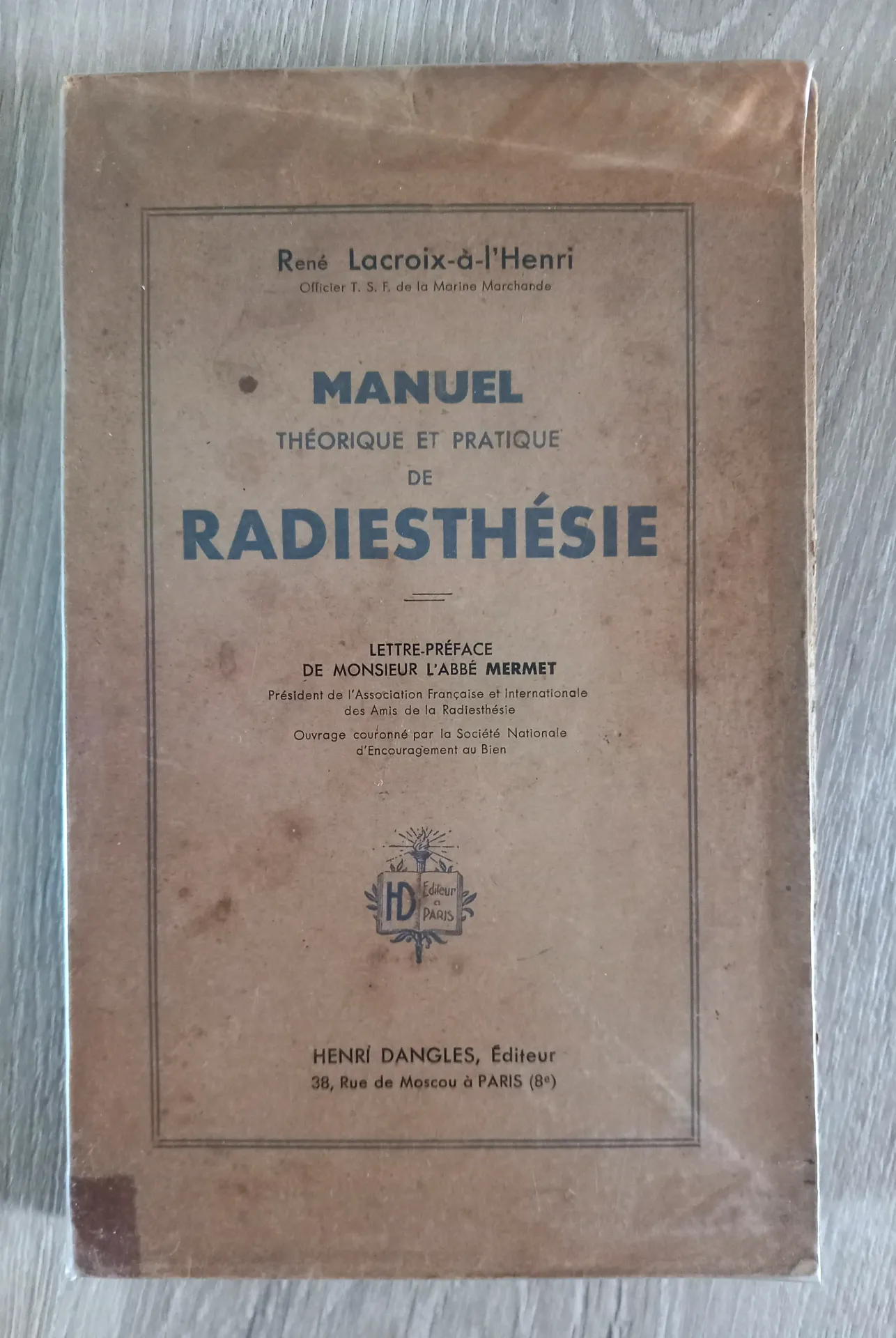 Manuel théorique et pratique de Radiesthésie (René Lacroix-à-l'Henri)
