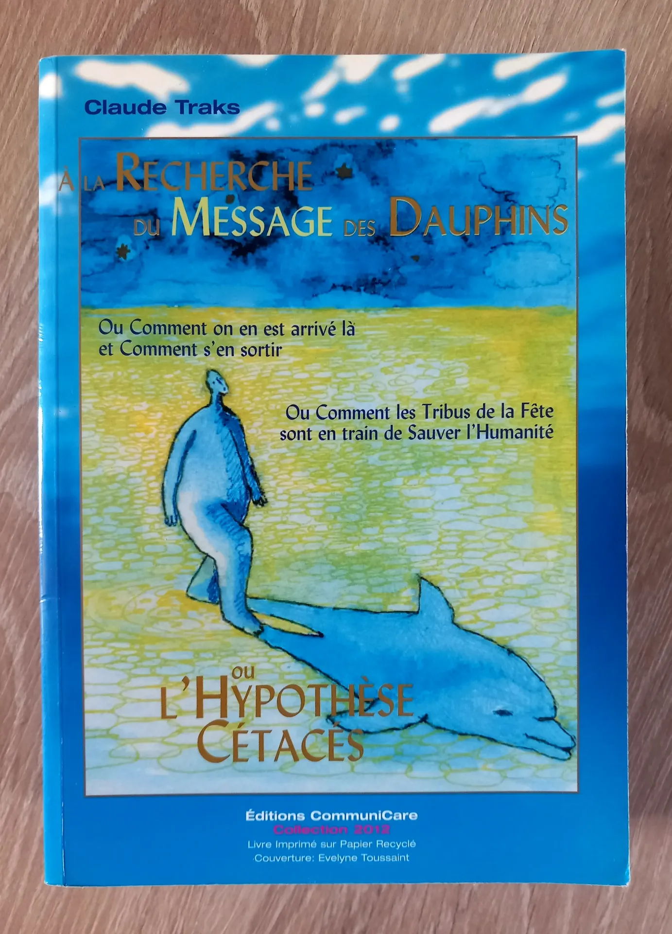 A la recherche du message des dauphins (Claude Traks)