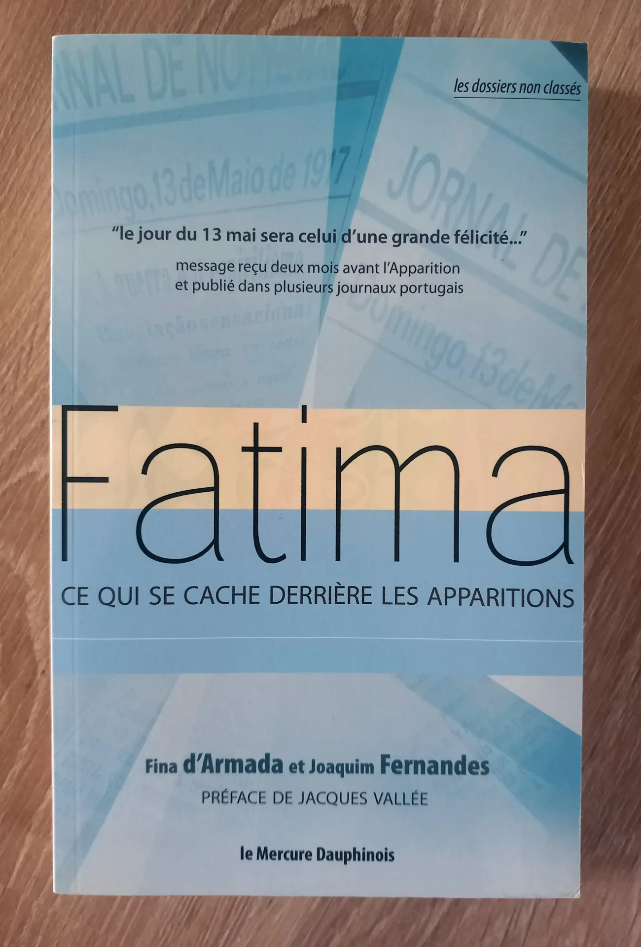 Fatima, ce qui se cache derrière les apparitions (Fina d'Armada et Joaquim Fernandes)