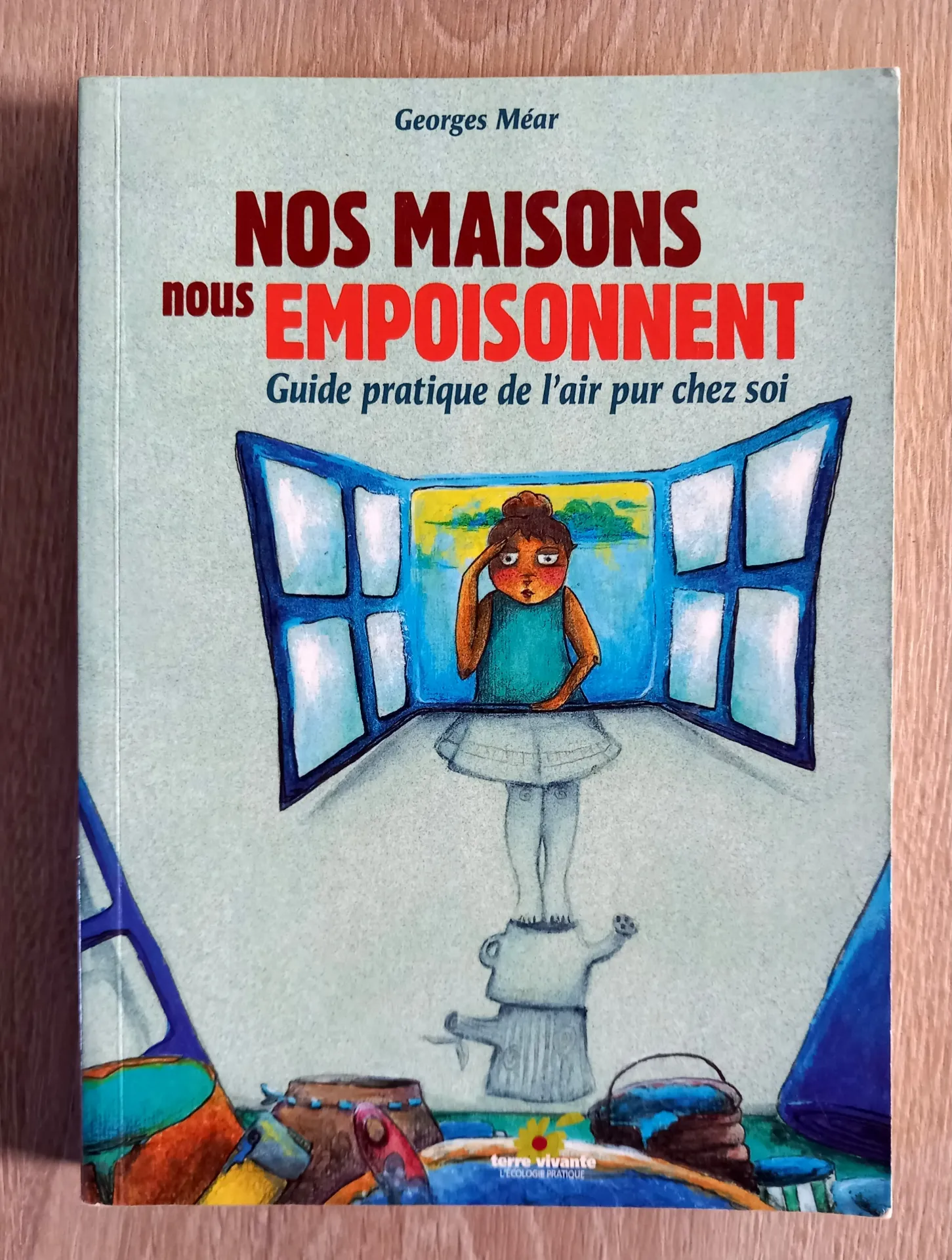Nos maisons nous empoisonnent (Georges Méar)