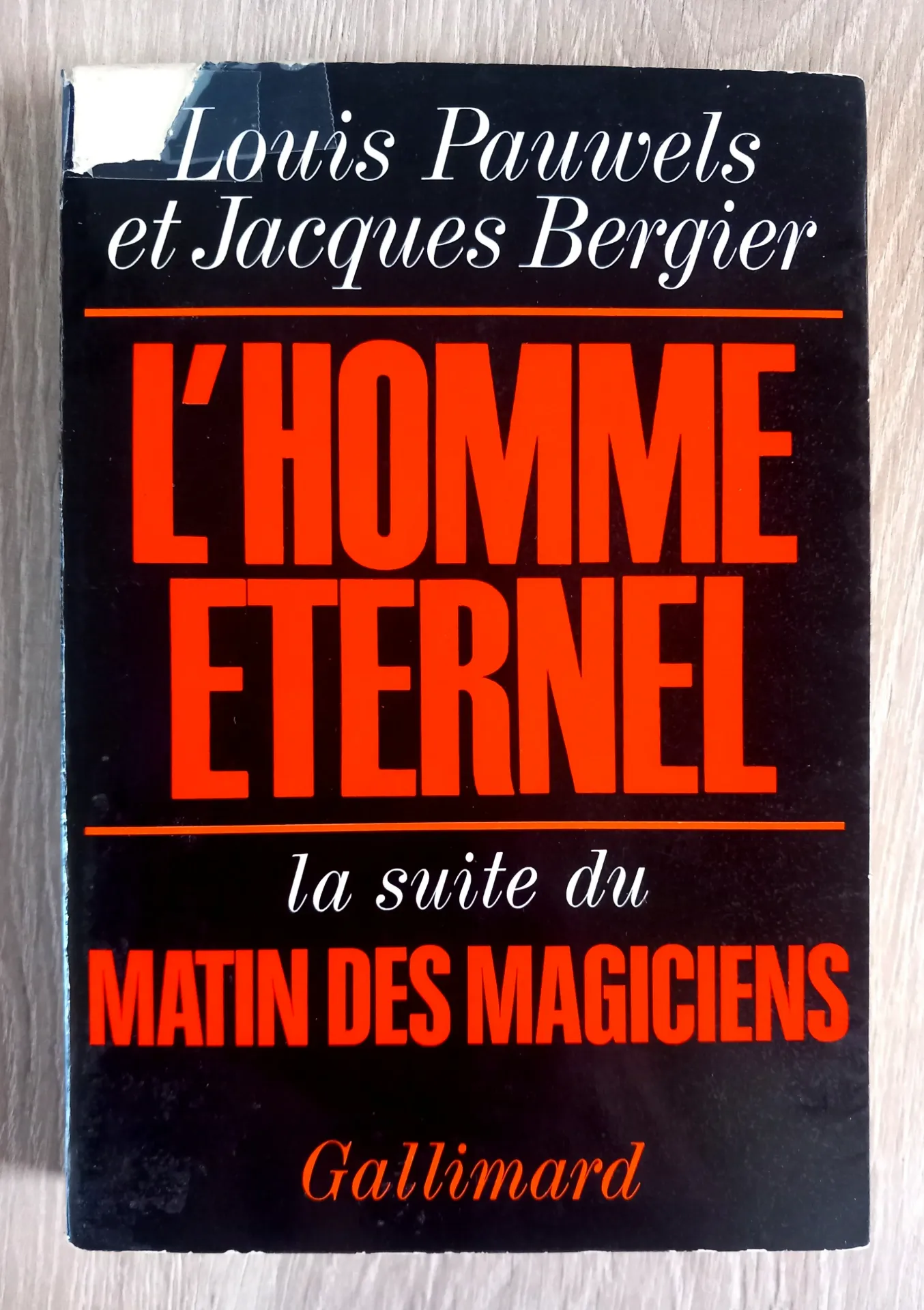 L'homme éternel, la suite du Matin des Magiciens (Louis Pauwels et Jacques Bergier)