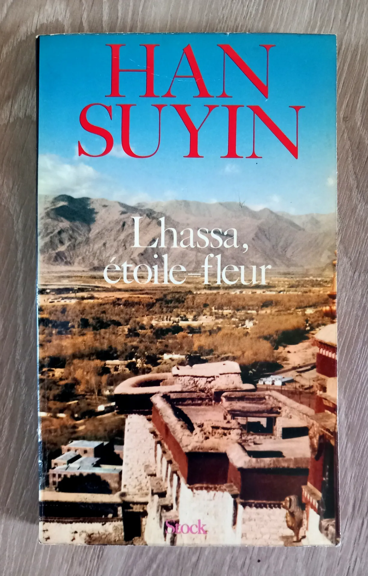 Lhassa, étoile-fleur (Han Suyin)