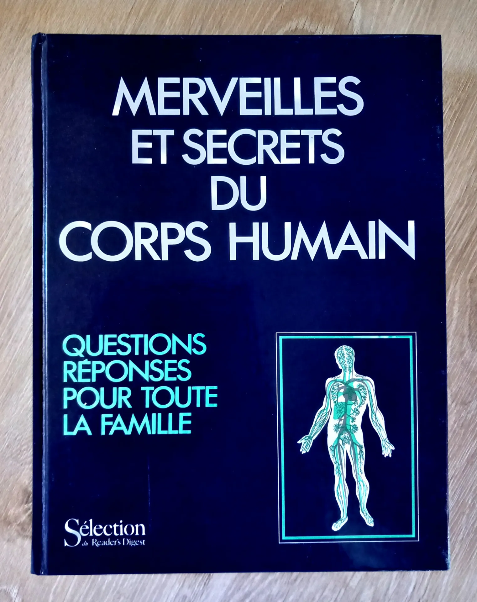Merveilles et secrets du corps humain