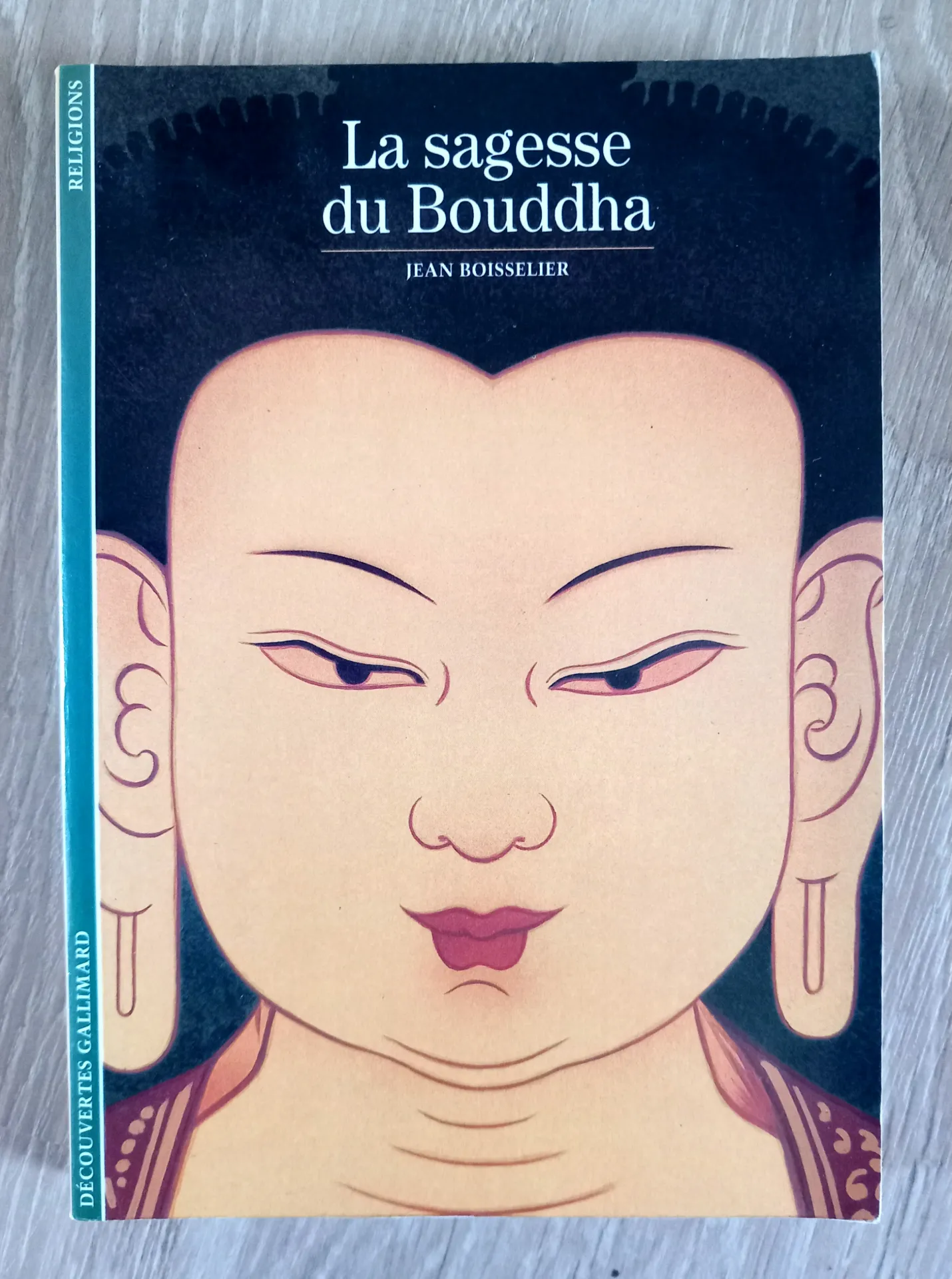 La sagesse du Bouddha (Jean Boisselier)