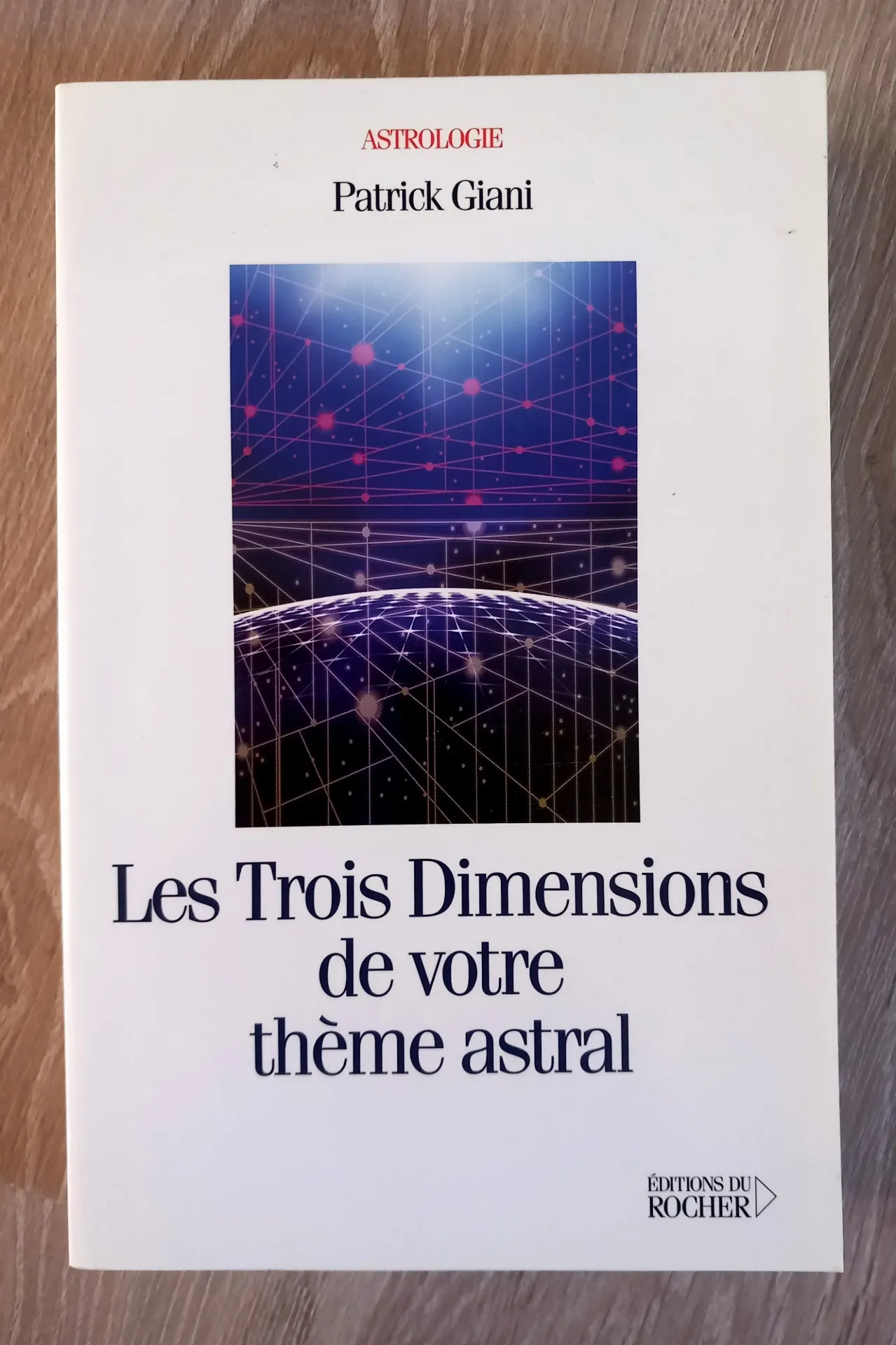 Les trois dimensions de votre thème astral (Patrick Giani)