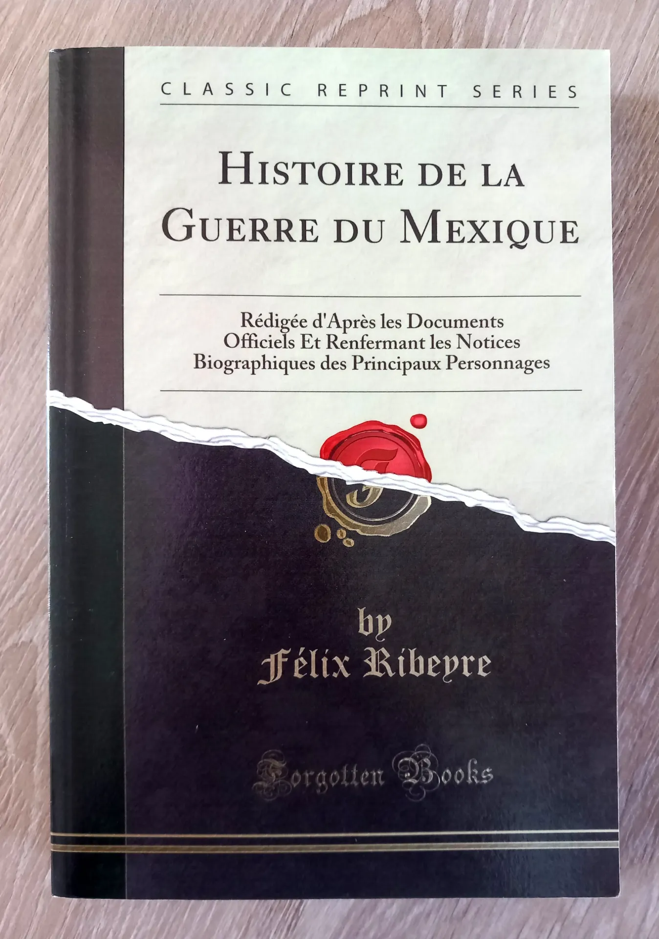 Histoire de la guerre du Mexique (Félix Ribeyre)