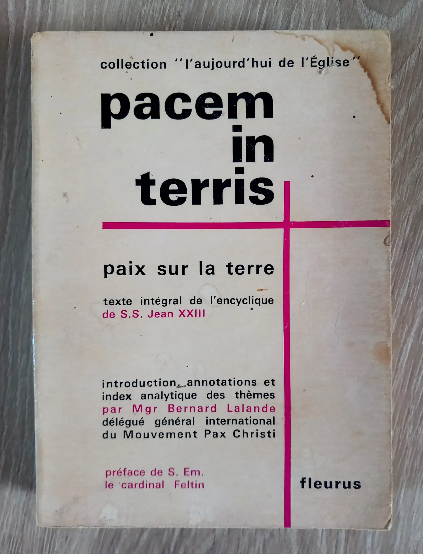 Pacem in terris, paix sur terre - Texte intégral de l'encyclique (S. S. Jean XXIII)