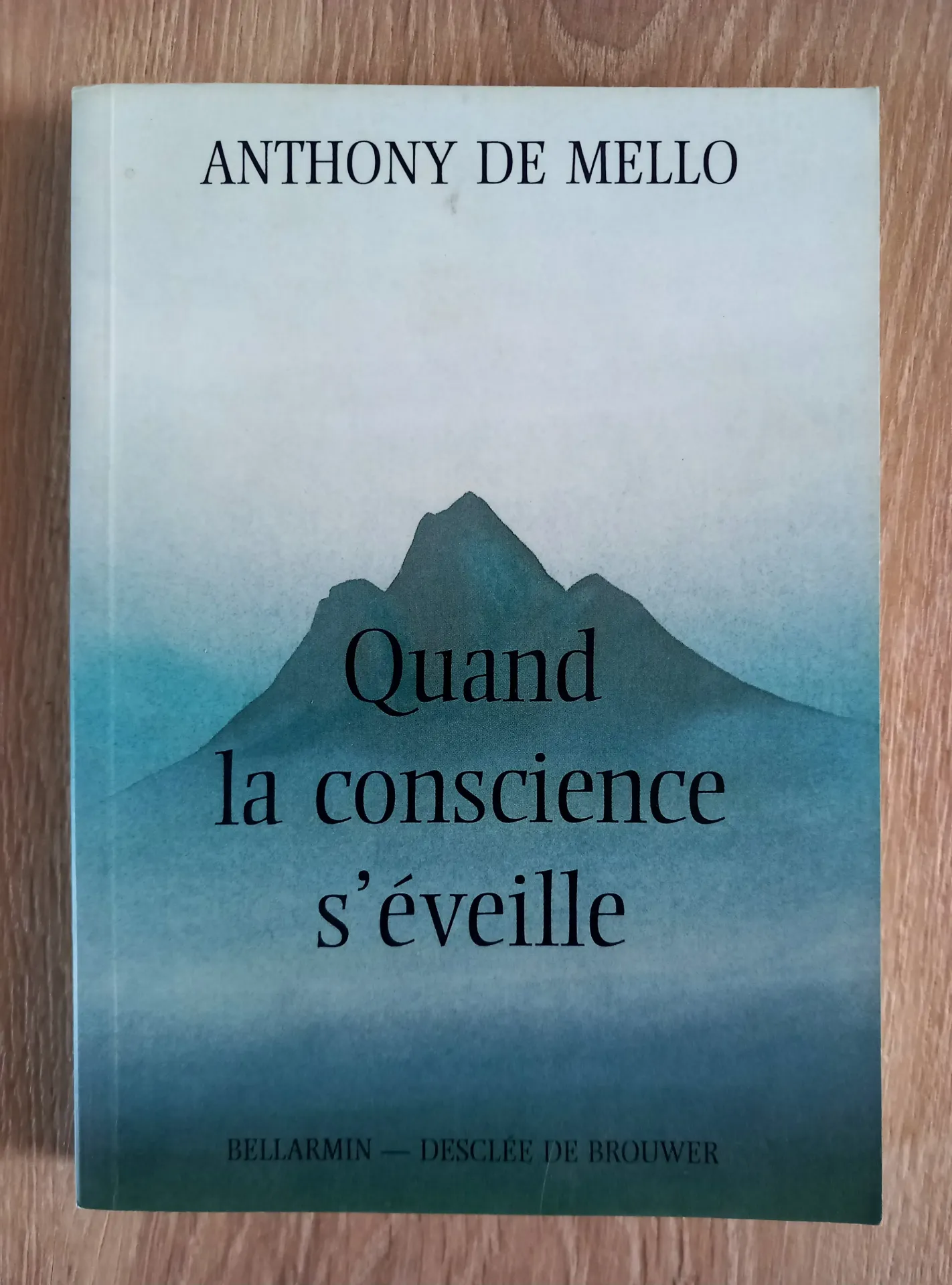Quand la conscience s'éveille (Anthony de Melo)